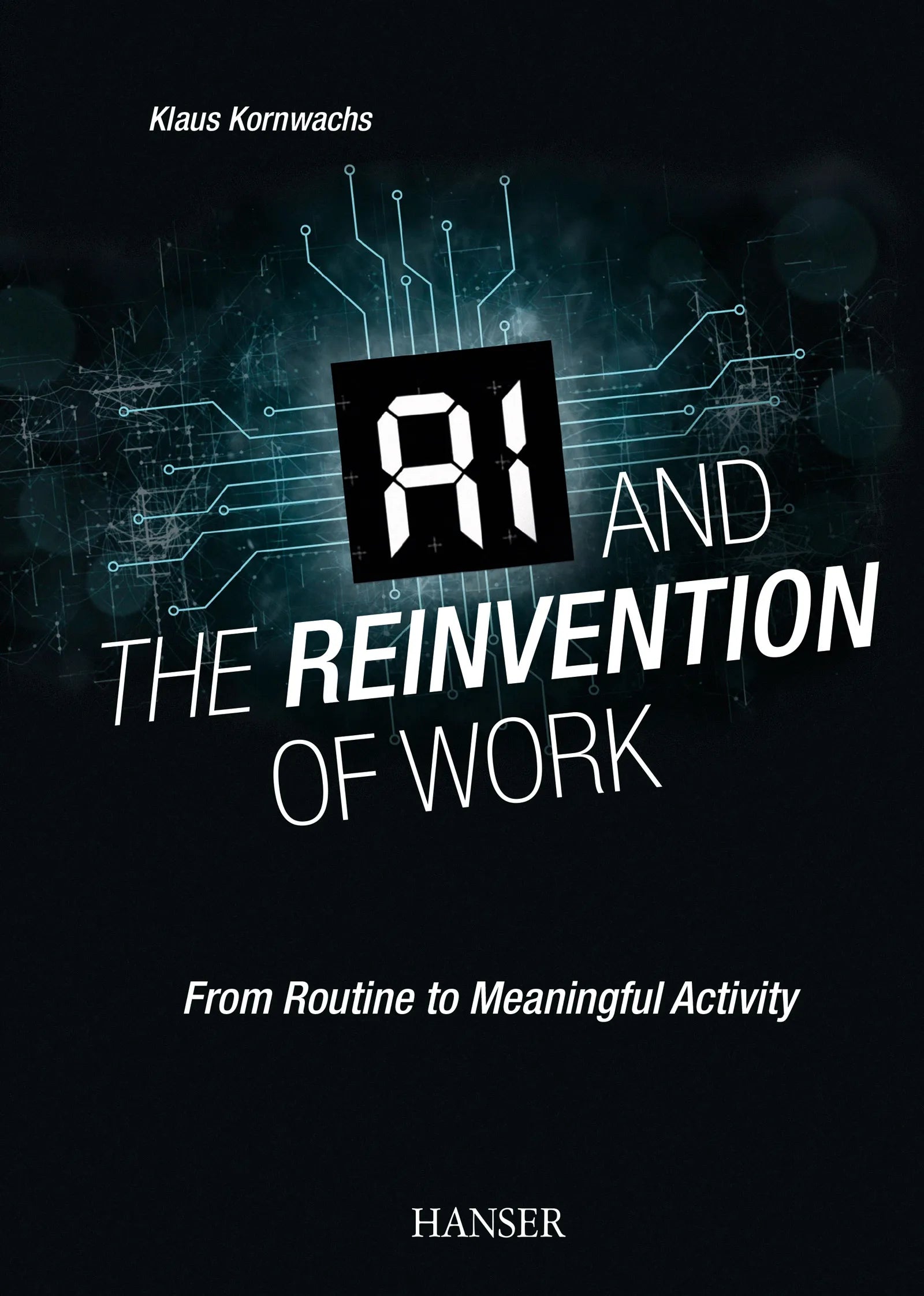 Cover: AI and the Reinvention of Work (E-Book) von Klaus Kornwachs