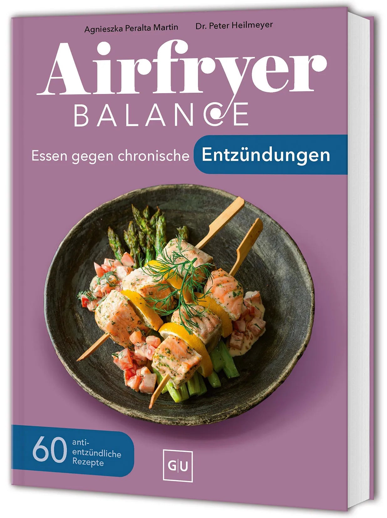 Cover: Airfryer Balance – Essen gegen chronische Entzündungen (Hardcover) von Agnieszka Peralta Martin