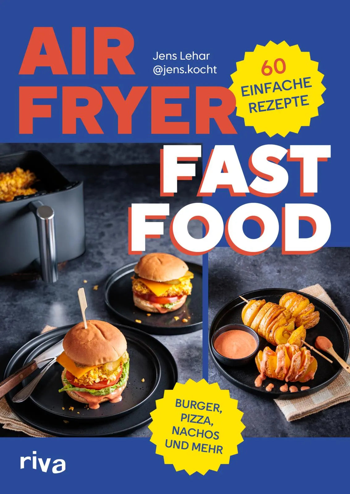 Cover: Airfryer Fast Food (Taschenbuch) von Jens Lehar