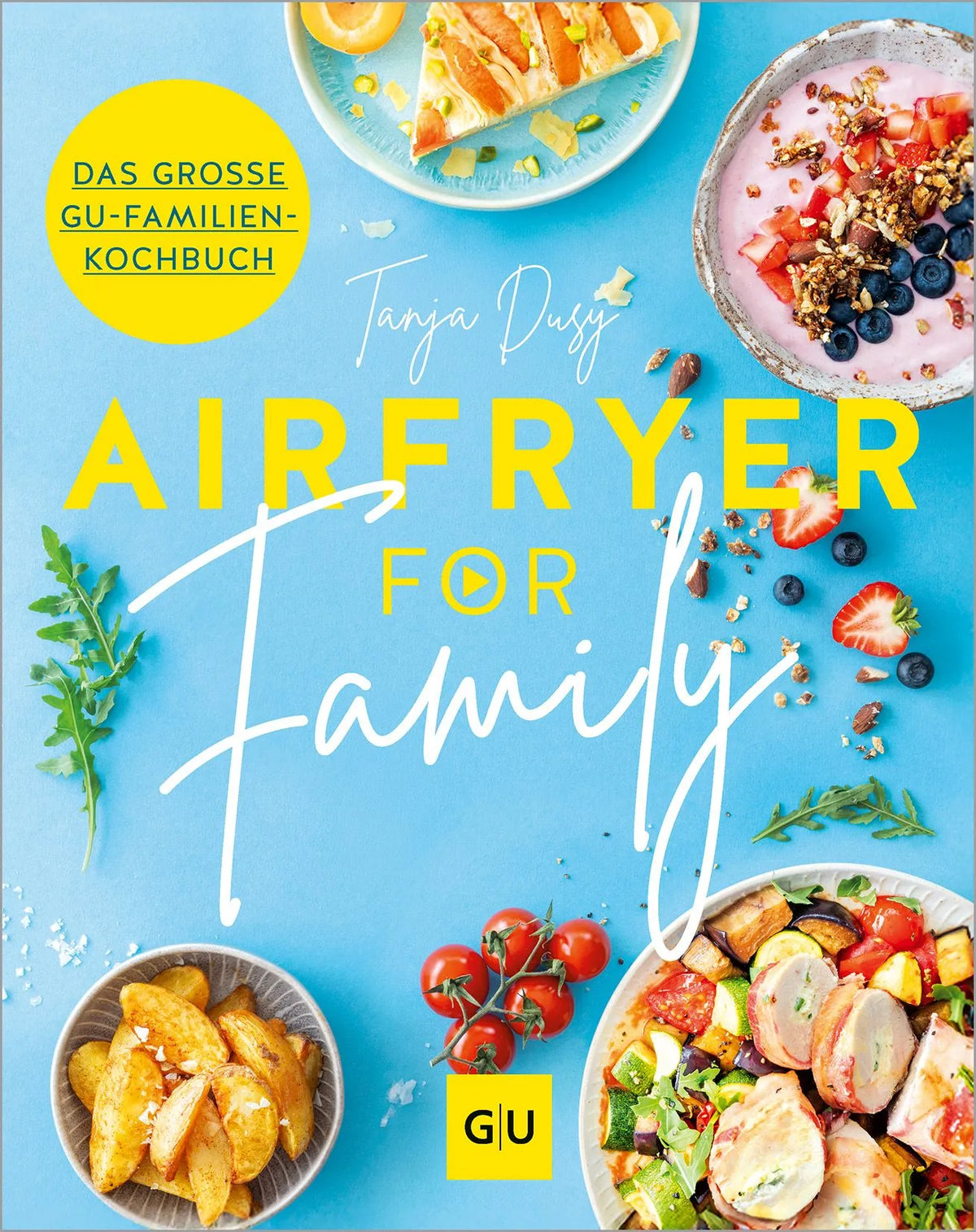 Cover: Airfryer for Family (Hardcover) von Tanja Dusy