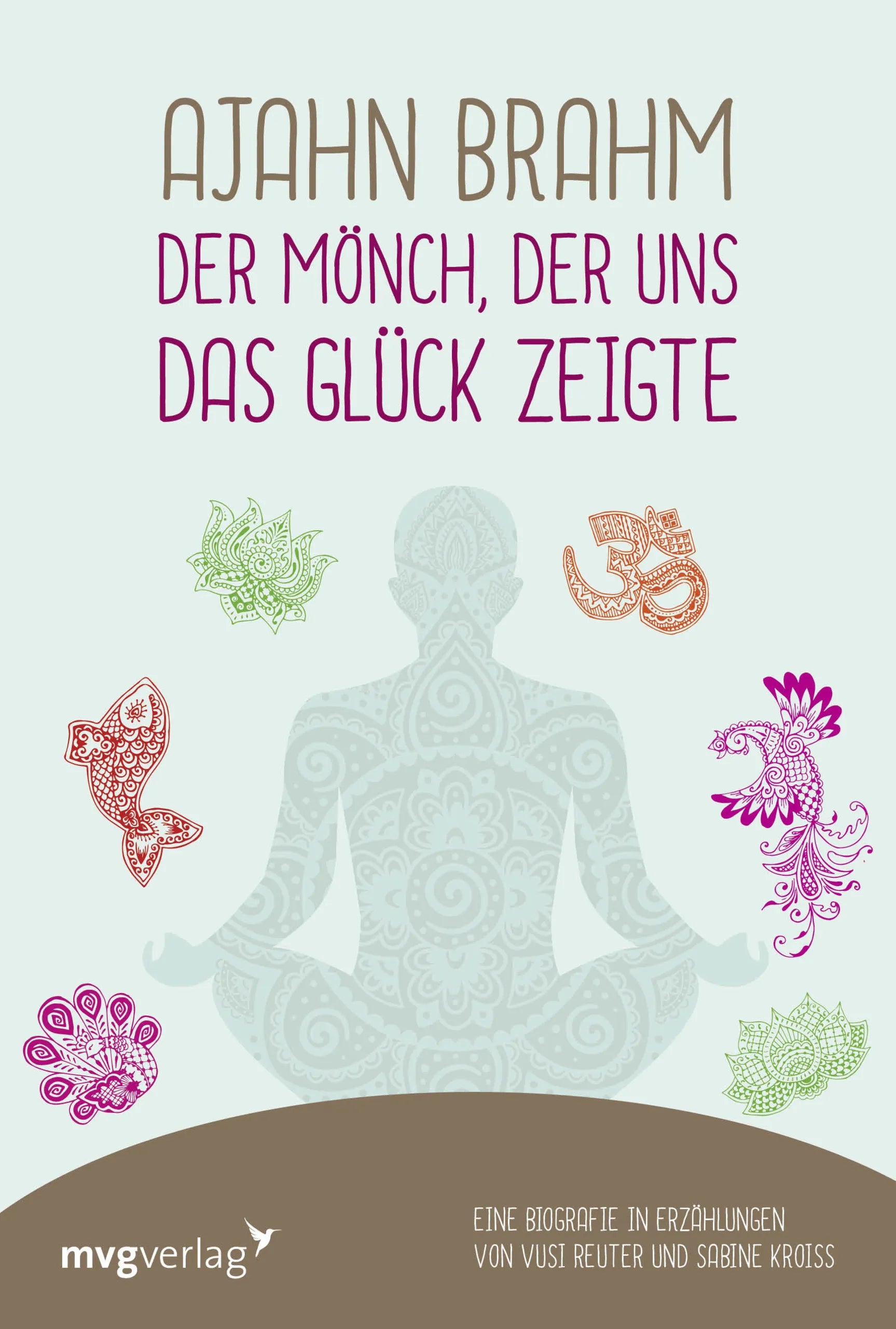 Buchcover von 'Ajahn Brahm – Der Mönch, der uns das Glück zeigte' - Taschenbuch von Vusi Sebastian Reuter