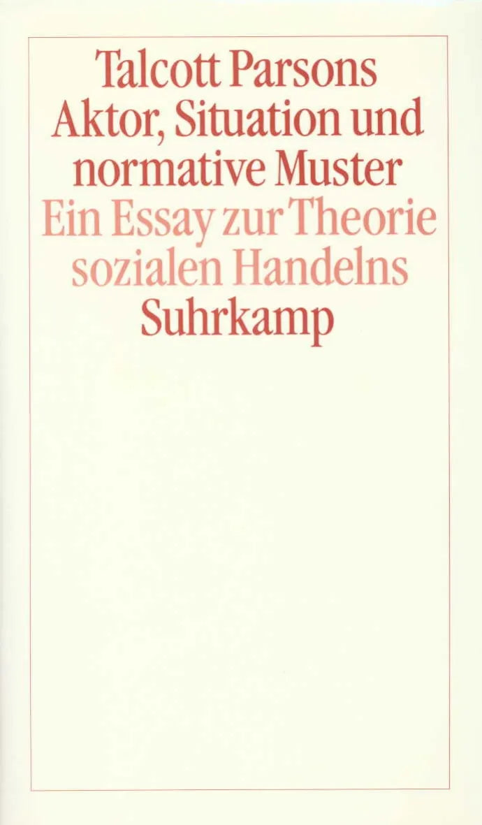 Buchcover von 'Aktor, Situation und normative Muster' - Gebundene Ausgabe von Talcott Parsons