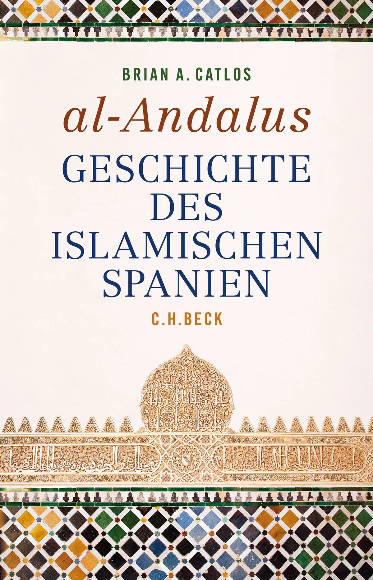 Buchcover von 'al-Andalus' - Gebundene Ausgabe von Brian A. Catlos