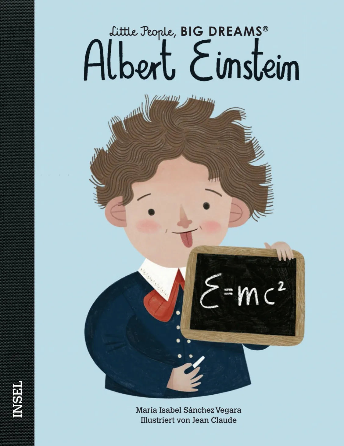 Cover: Albert Einstein – Little People, BIG DREAMS (Hardcover) von María Isabel Sánchez Vegara