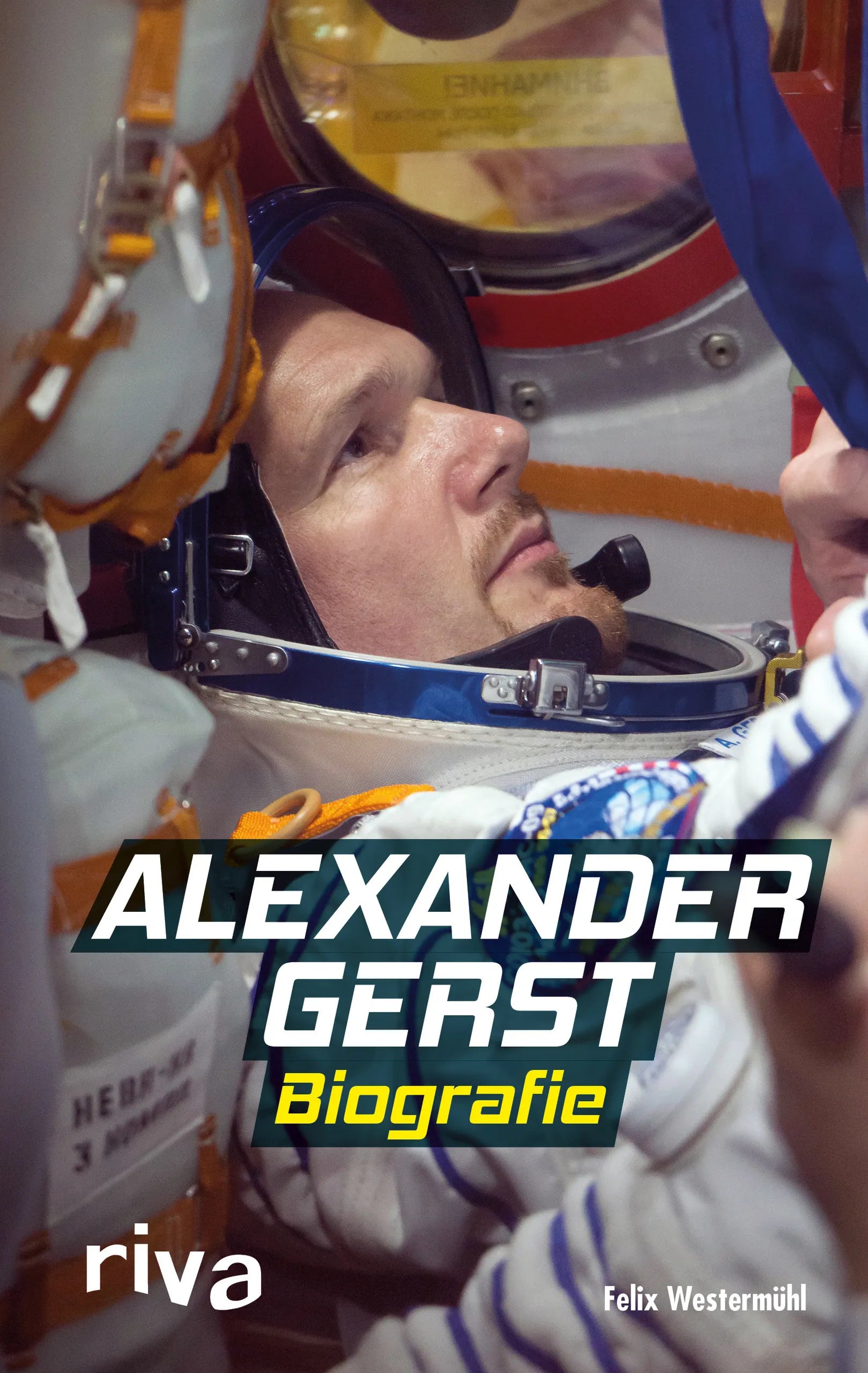 Buchcover von 'Alexander Gerst' - Gebundene Ausgabe von Felix Westermühl