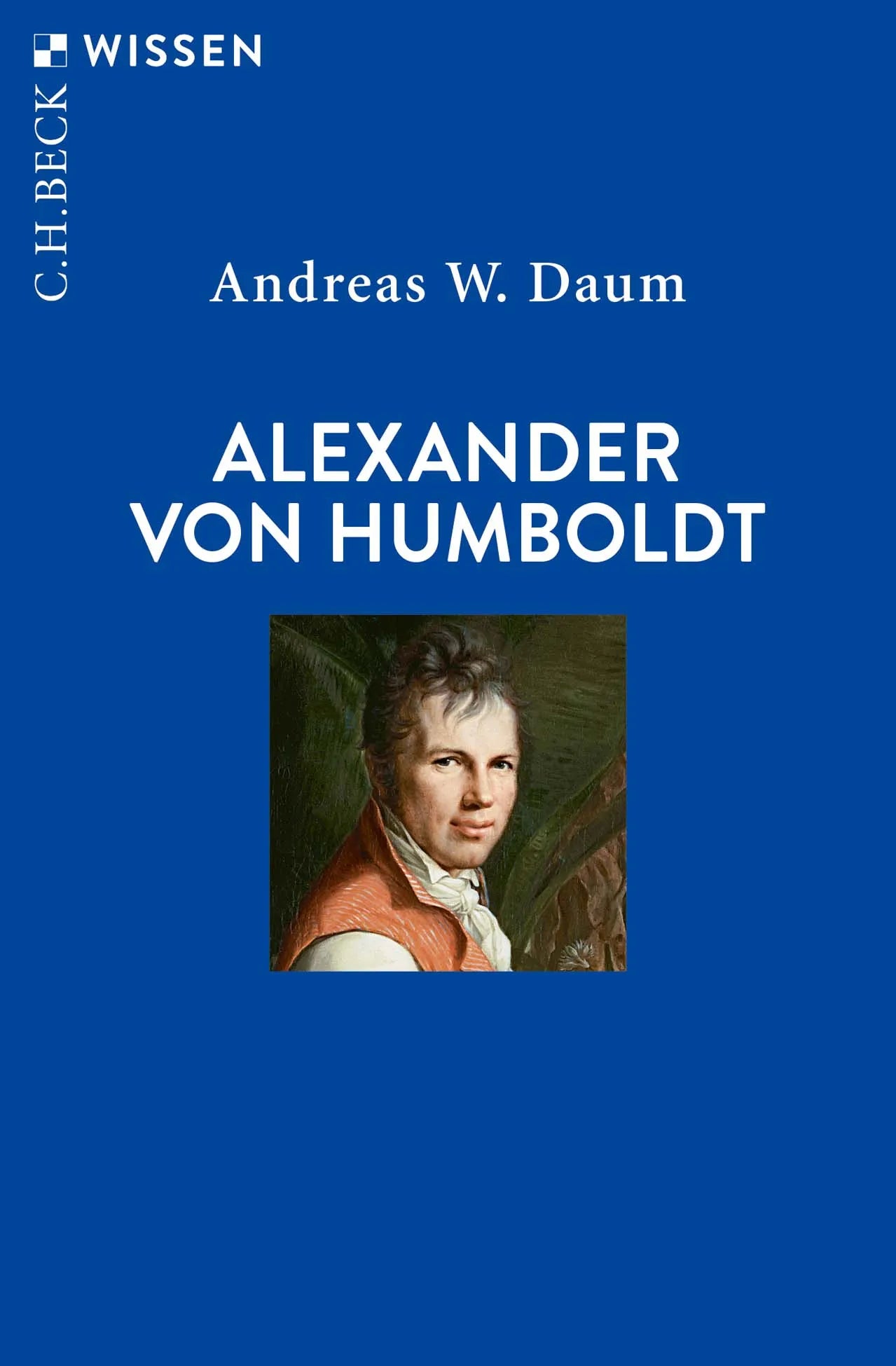 Buchcover von 'Alexander von Humboldt' - Taschenbuch von Andreas W. Daum