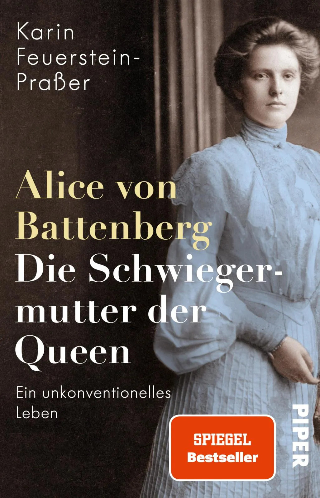 Buchcover von 'Alice von Battenberg – Die Schwiegermutter der Queen' - Taschenbuch von Karin Feuerstein-Praßer