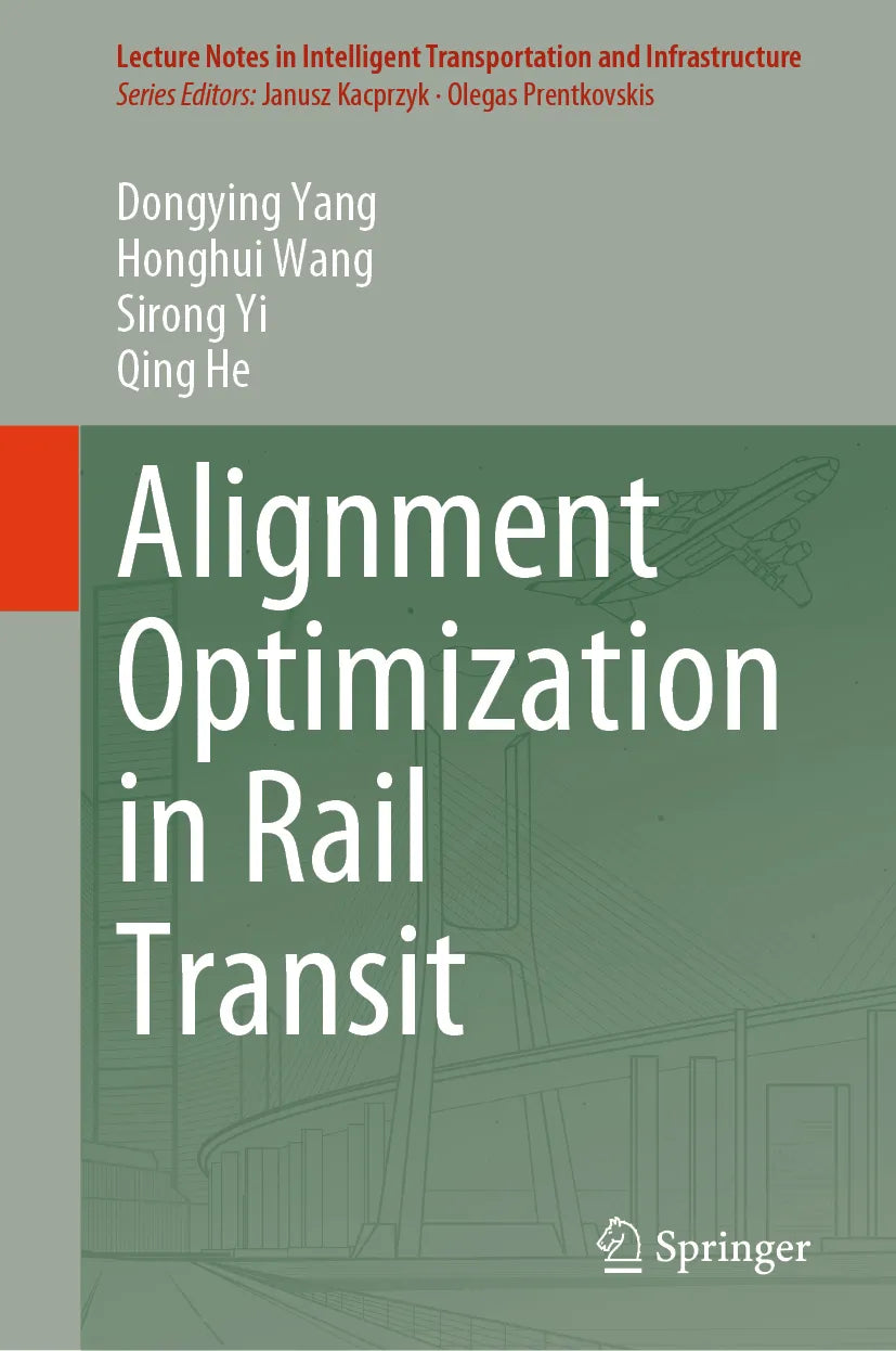 Cover: Alignment Optimization in Rail Transit (E-Book) von Dongying Yang