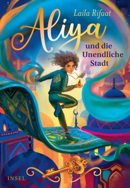 Buchcover von 'Aliya und die Unendliche Stadt 1' - Gebundene Ausgabe von Laila Rifaat