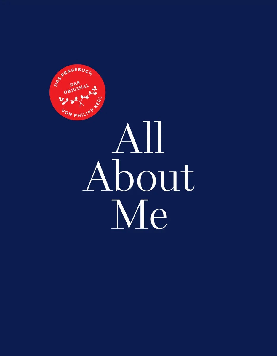 Buchcover von 'All About Me' - Gebundene Ausgabe von Philipp Keel