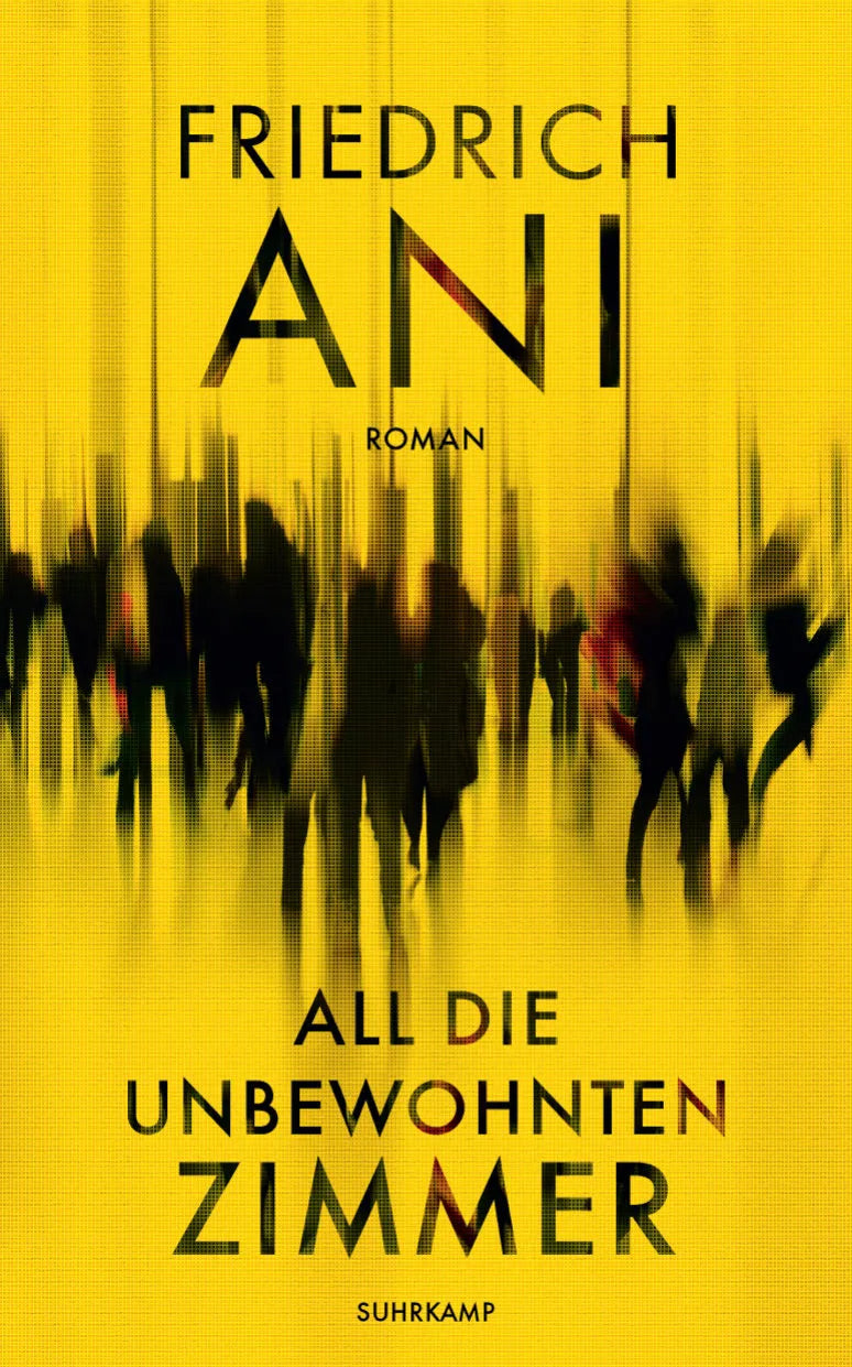 Buchcover von 'All die unbewohnten Zimmer' - Gebundene Ausgabe von Friedrich Ani