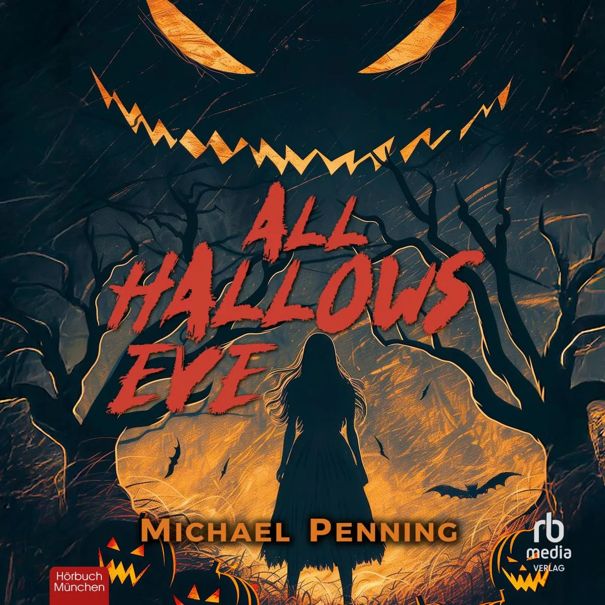 Cover: All Hallows Eve (Hörbuch Download) von Michael Penning