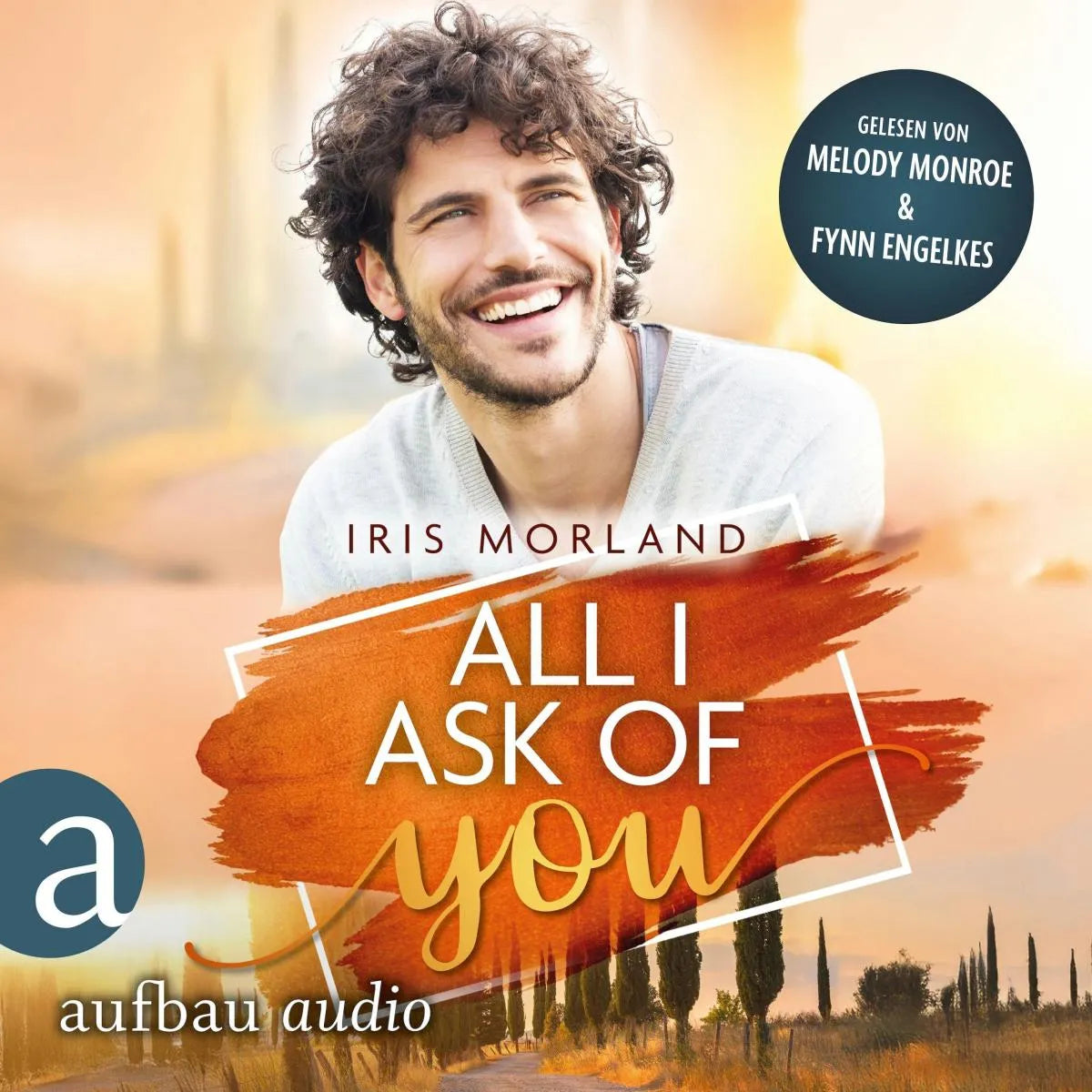 Cover: All I Ask of You (Hörbuch Download) von Iris Morland