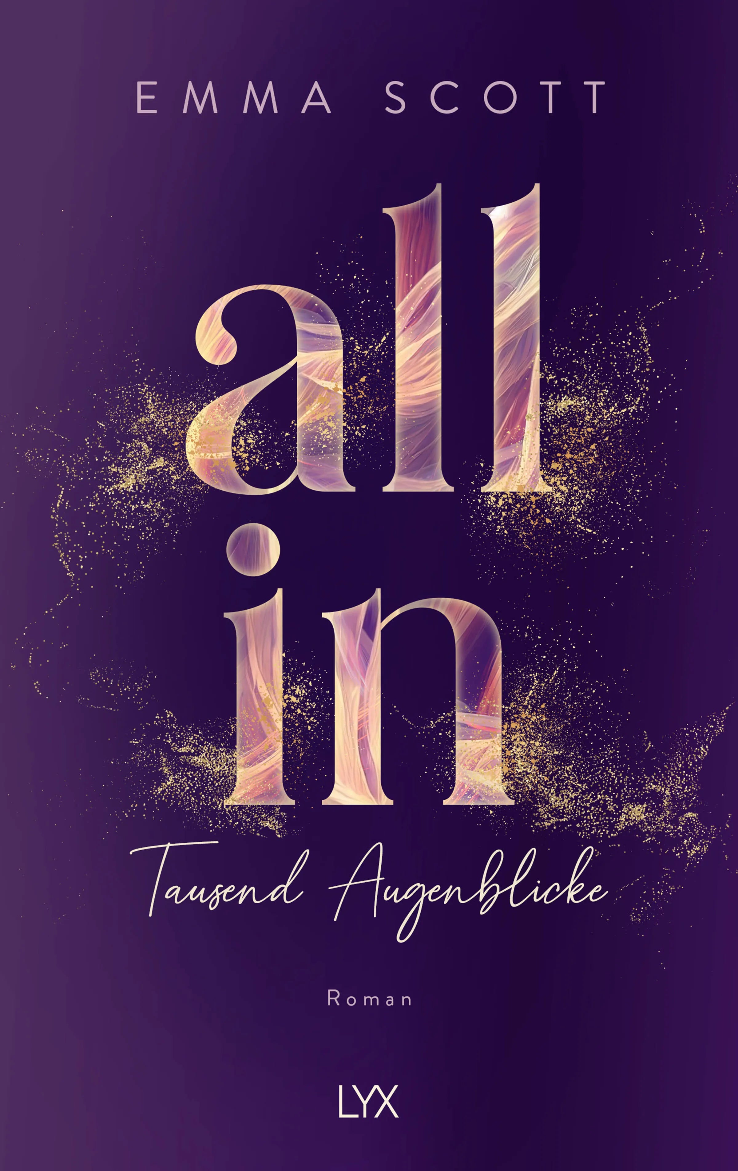 Buchcover von 'All In - Tausend Augenblicke: Special Edition' - Gebundene Ausgabe von Emma Scott