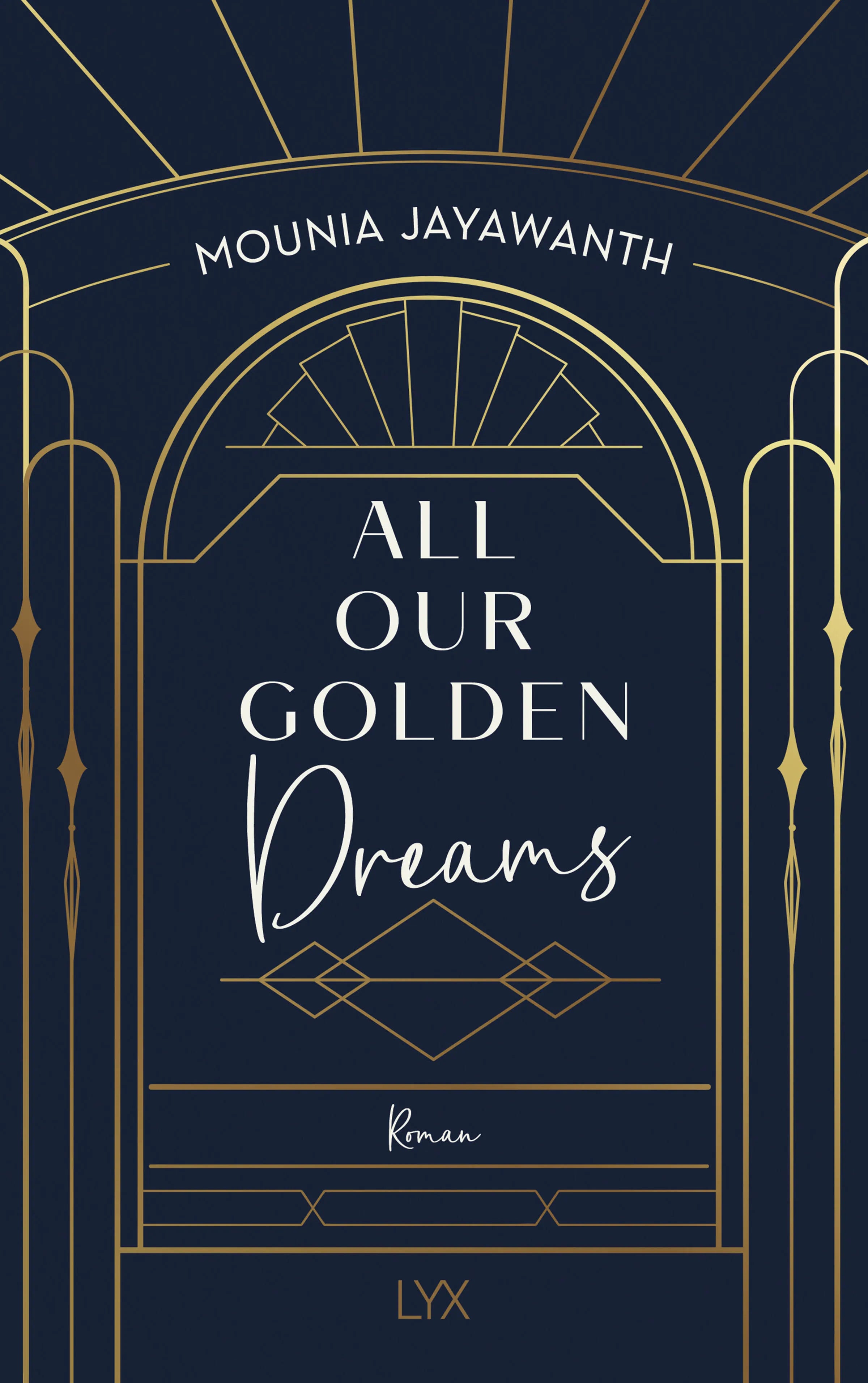 Buchcover von 'All Our Golden Dreams' - Paperback von Mounia Jayawanth