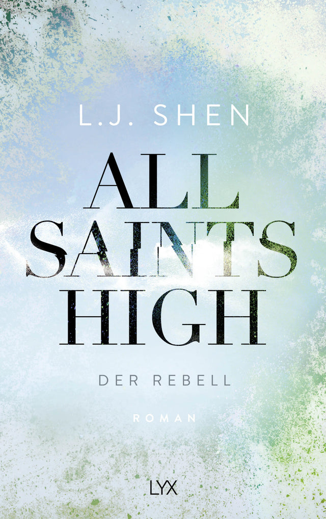 Buchcover von 'All Saints High - Der Rebell' - Paperback von L. J. Shen