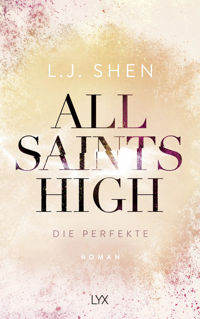 Buchcover von 'All Saints High - Die Perfekte' - Paperback von L. J. Shen