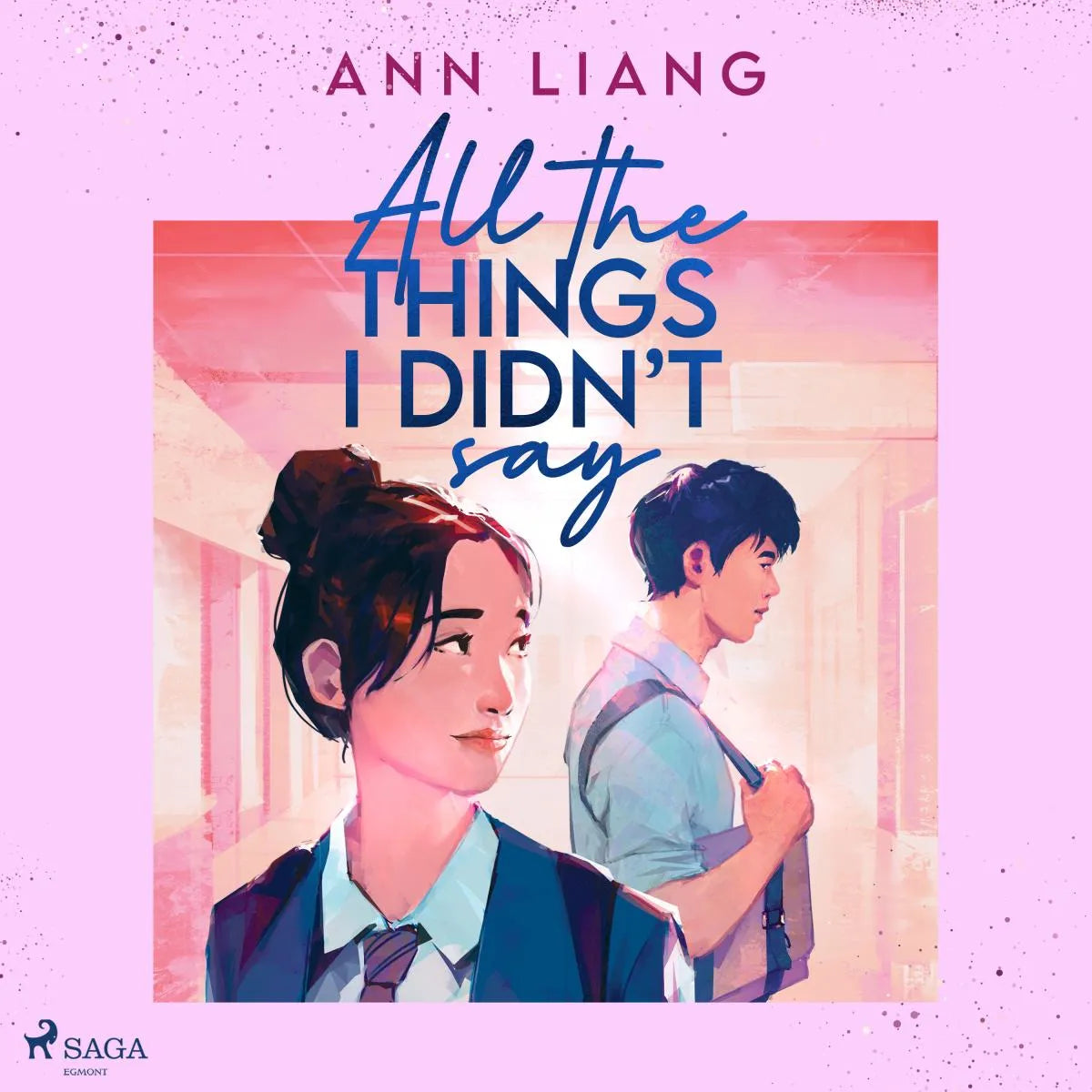 Cover: All the things I didn't say (Hörbuch Download) von Ann Liang