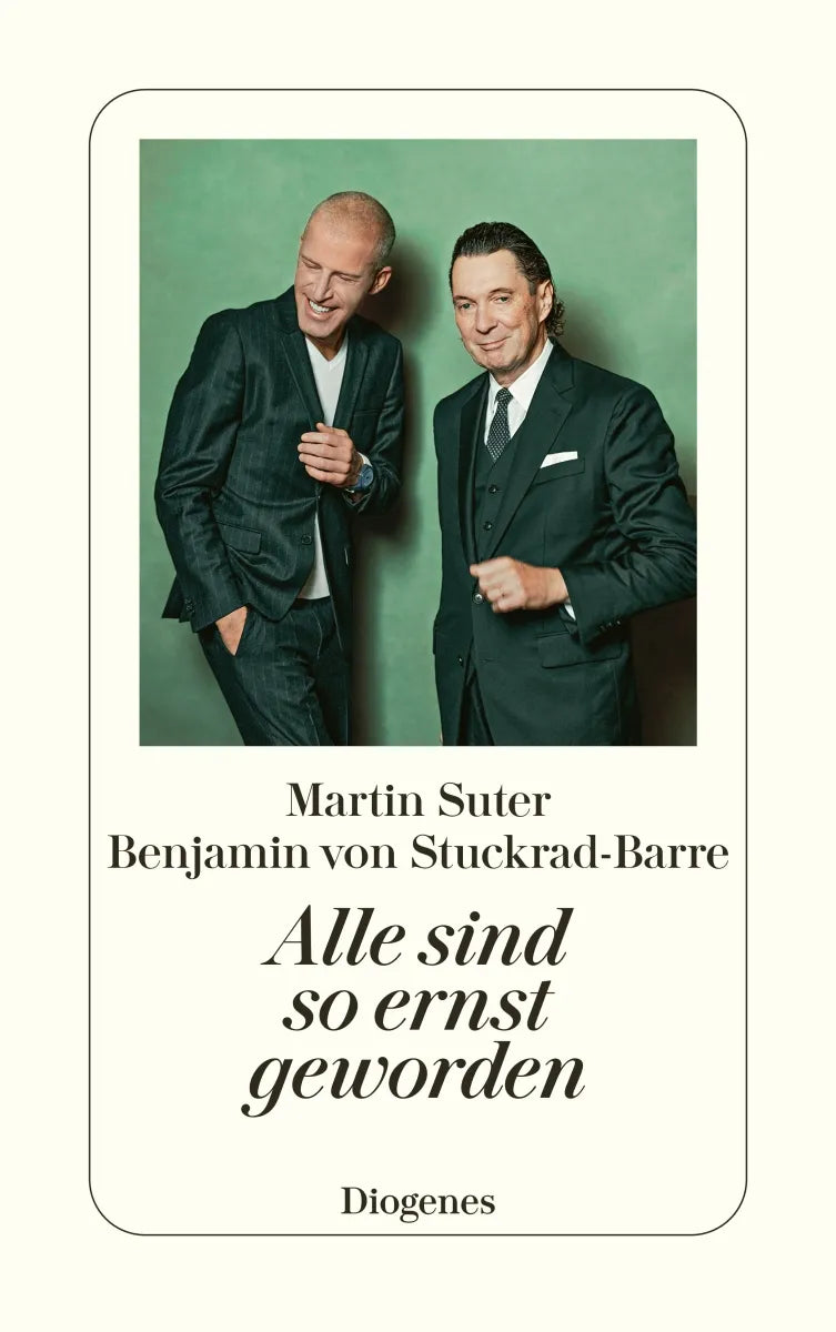 Buchcover von 'Alle sind so ernst geworden' - Taschenbuch von Martin Suter