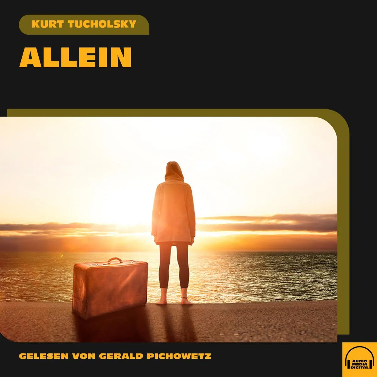 Cover: Allein (Hörbuch Download) von Kurt Tucholsky