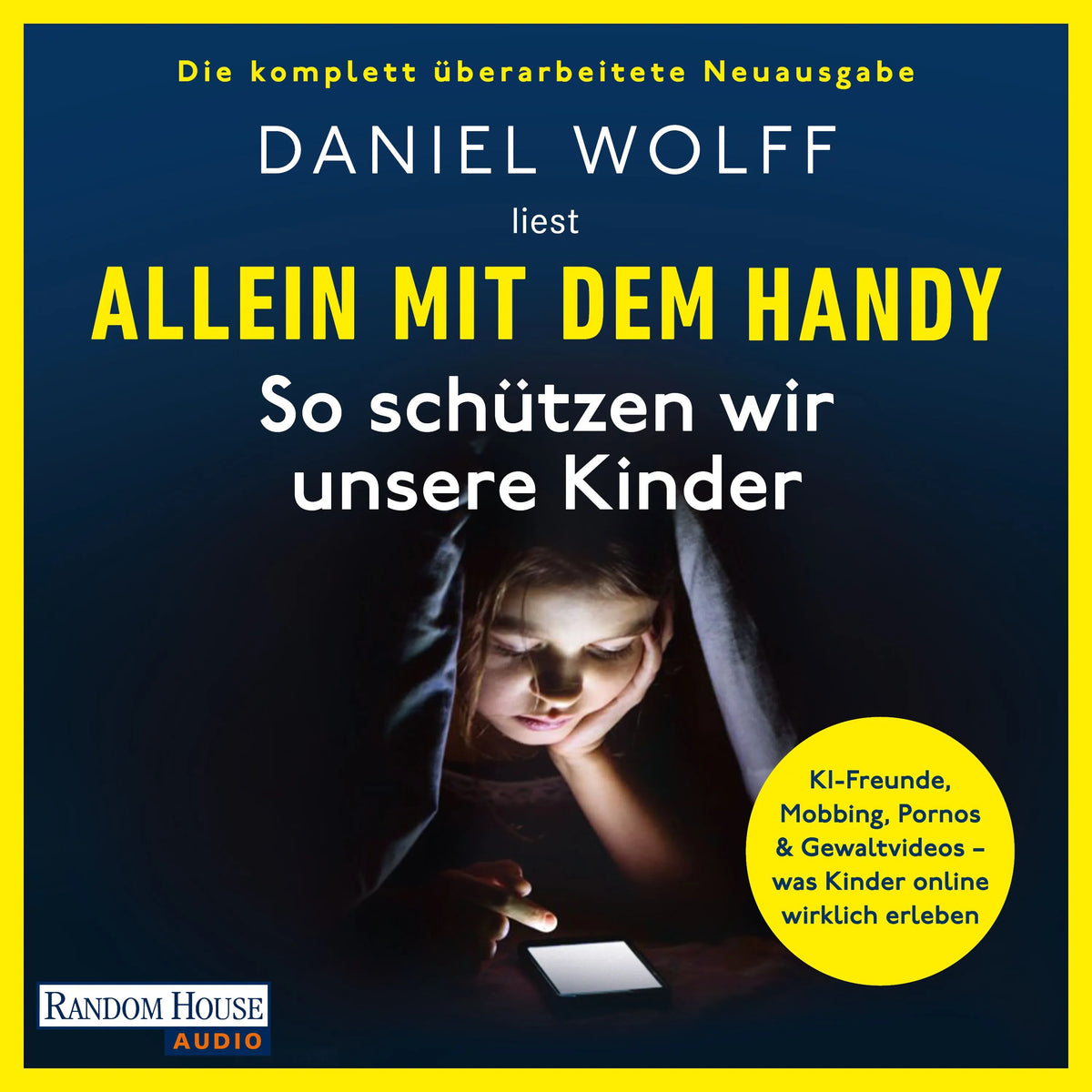 Cover: Allein mit dem Handy: So schützen wir unsere Kinder (Hörbuch Download) von Daniel Wolff