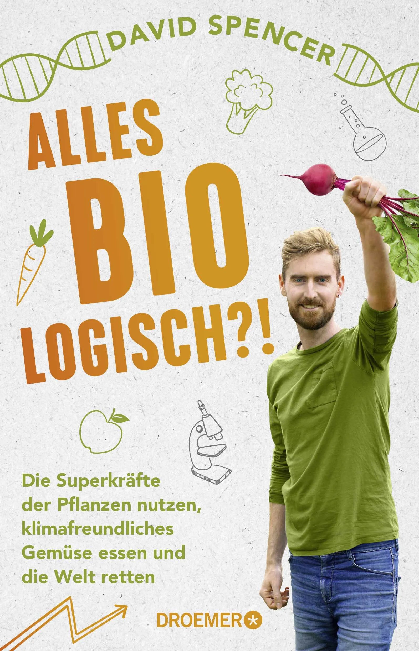Buchcover von 'Alles bio - logisch?!' - Paperback von David Spencer