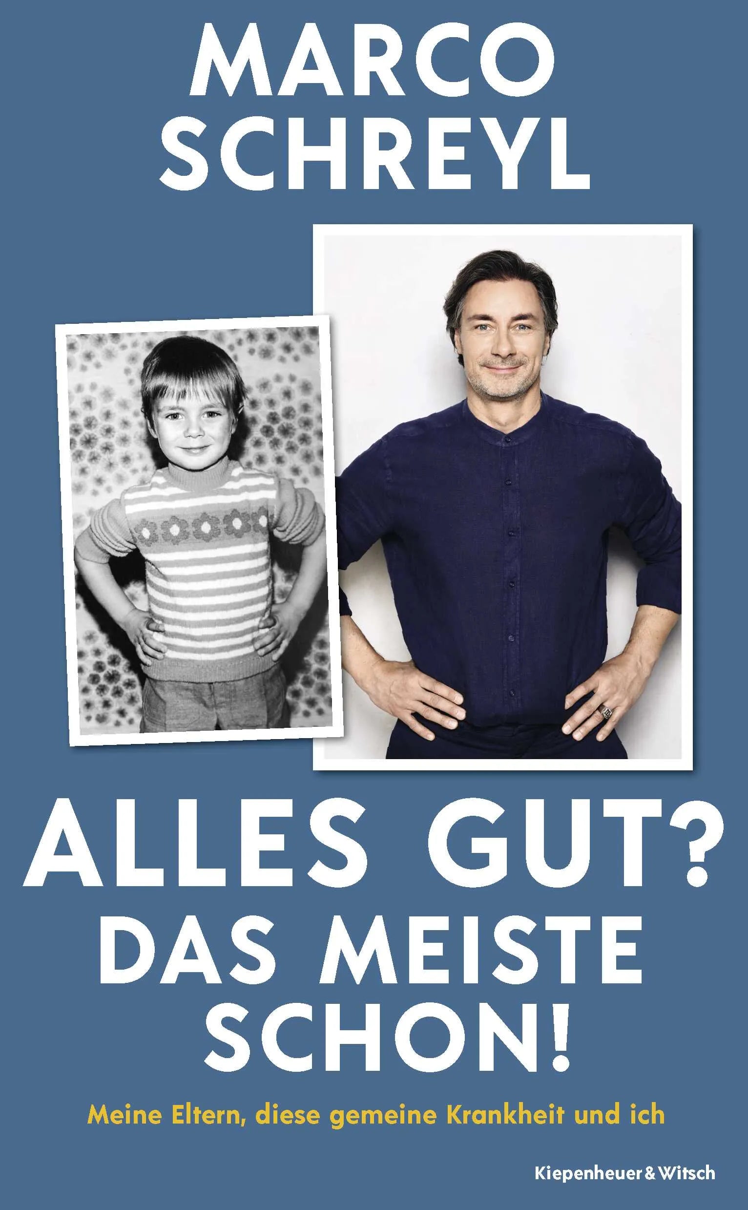 Buchcover von 'Alles gut? Das meiste schon!' - Gebundene Ausgabe von Marco Schreyl