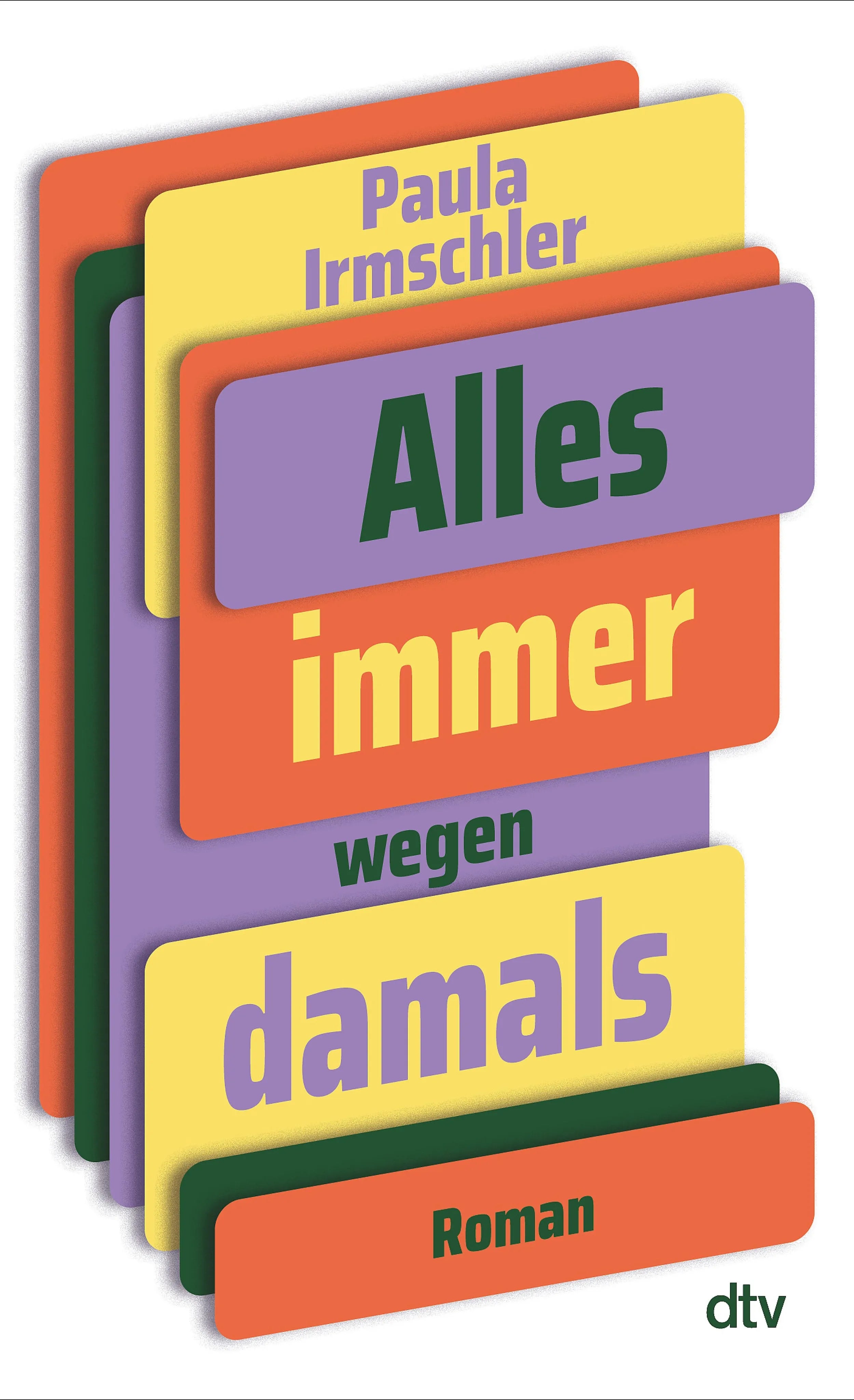 Cover: Alles immer wegen damals (E-Book) von Paula Irmschler