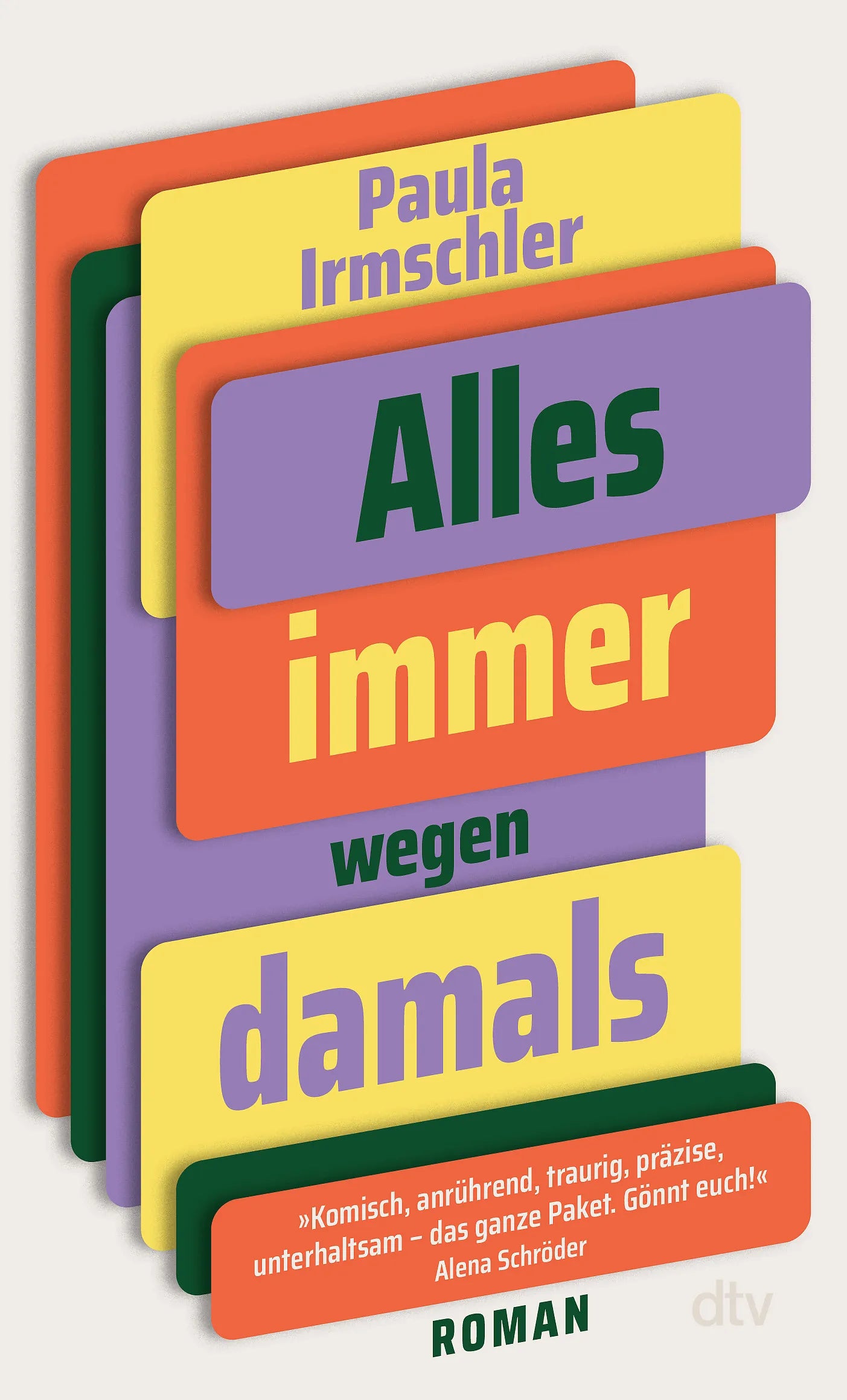 Buchcover von 'Alles immer wegen damals' - Taschenbuch von Paula Irmschler