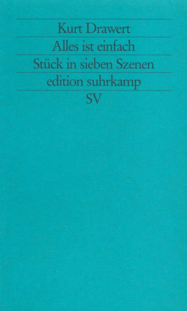 Buchcover von 'Alles ist einfach' - Taschenbuch von Kurt Drawert