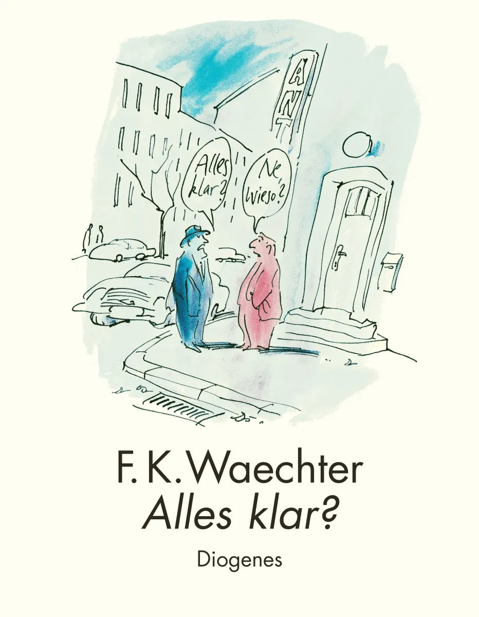 Buchcover von 'Alles klar?' - Gebundene Ausgabe von F.K. Waechter