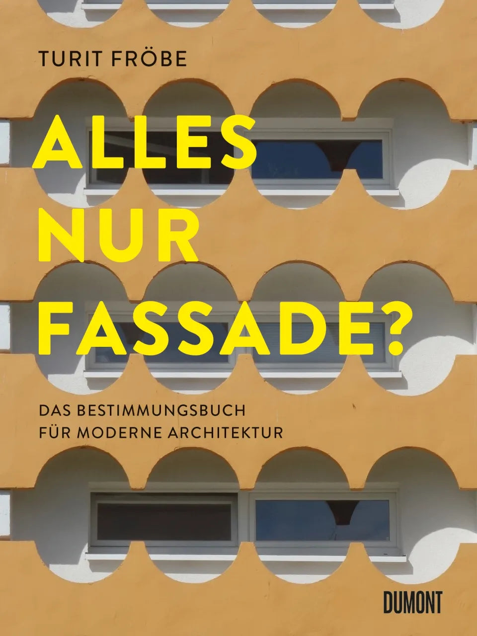 Buchcover von 'ALLES NUR FASSADE?' - Gebundene Ausgabe von Turit Fröbe