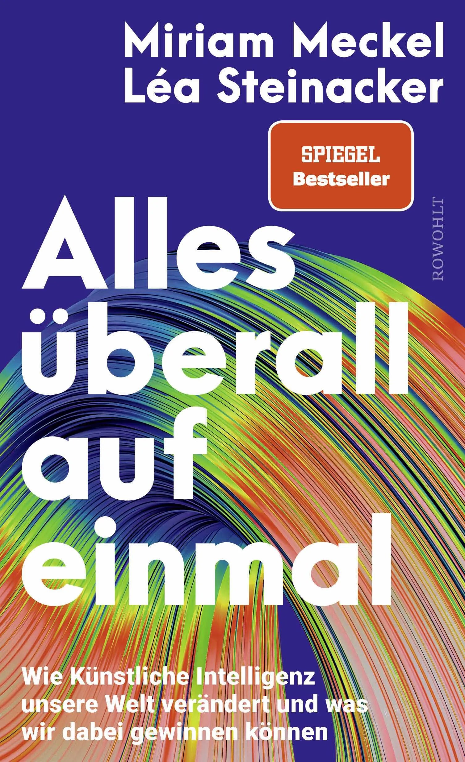 Buchcover von 'Alles überall auf einmal' - Gebundene Ausgabe von Miriam Meckel