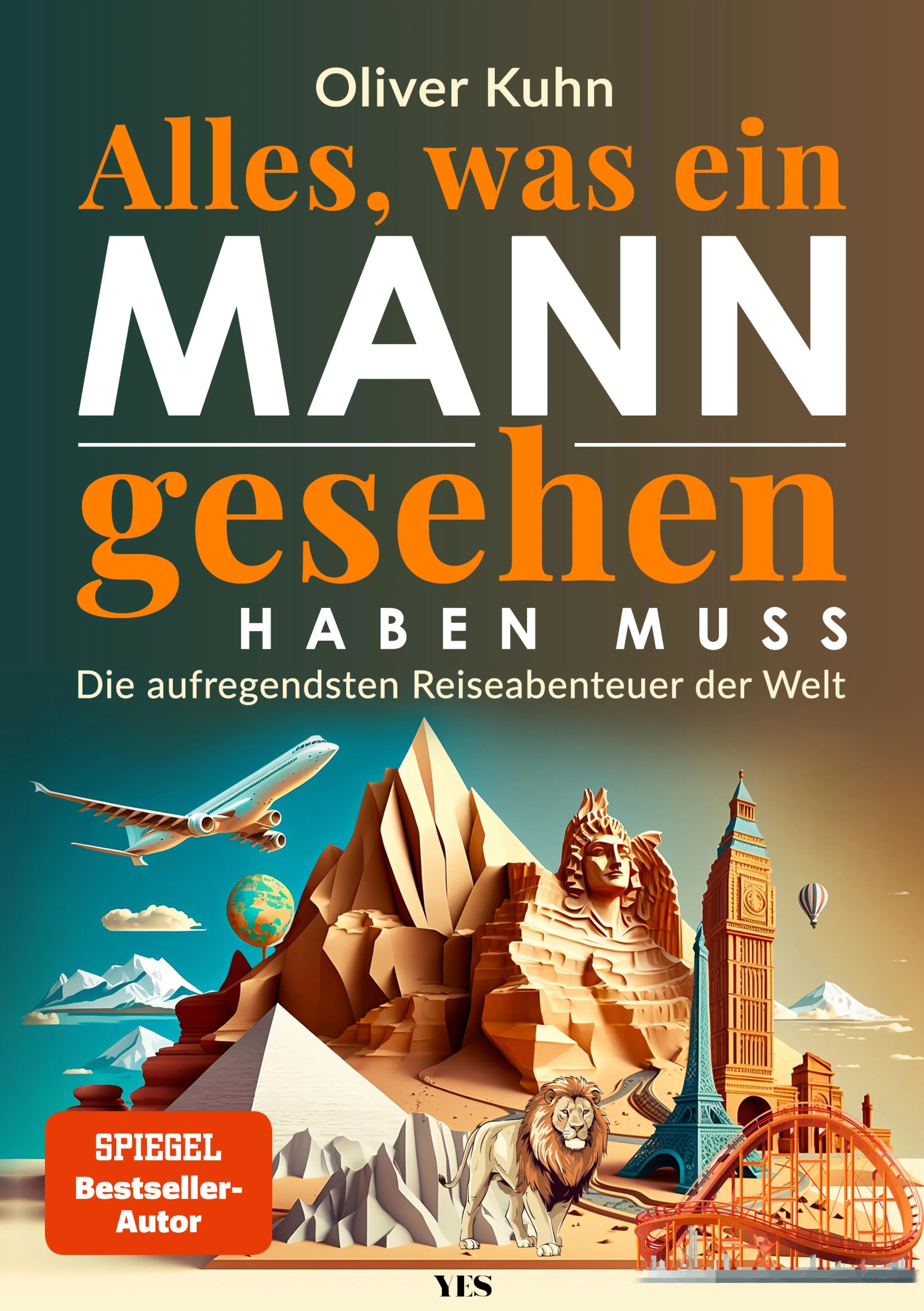 Cover: Alles, was ein Mann gesehen haben muss (E-Book) von Oliver Kuhn
