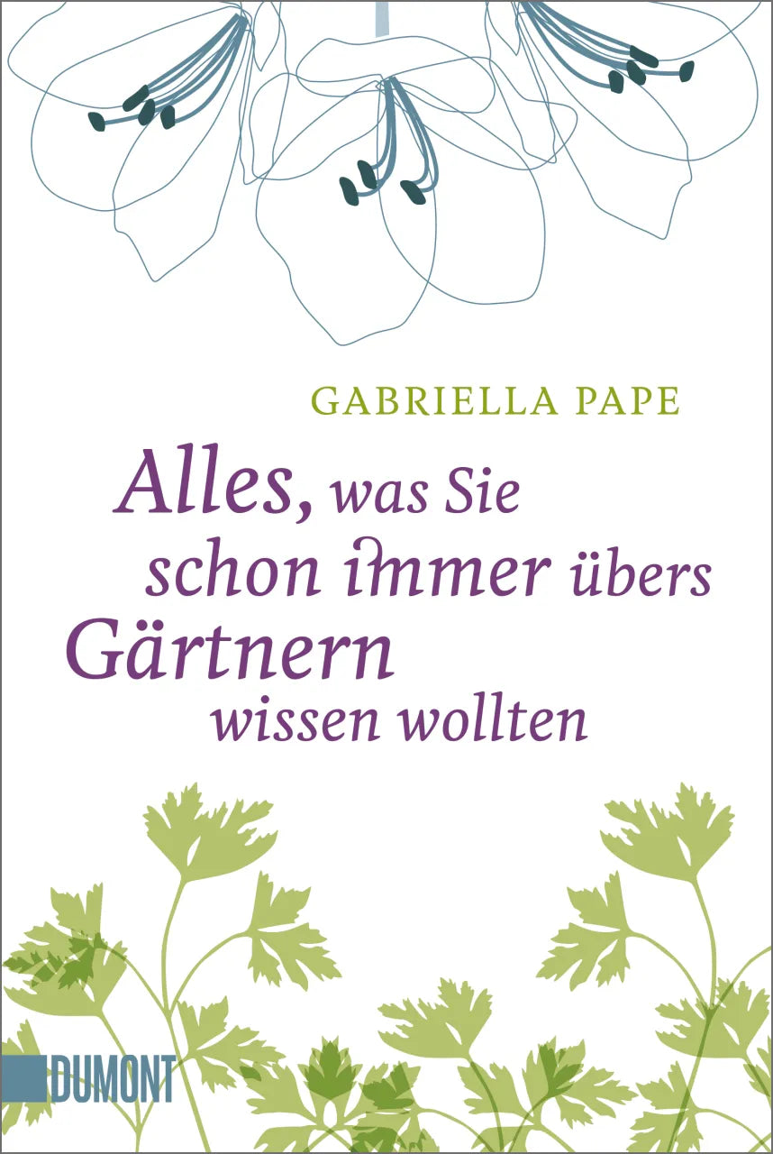 Buchcover von 'Alles, was Sie schon immer übers Gärtnern wissen wollten' - Taschenbuch von Gabriella Pape