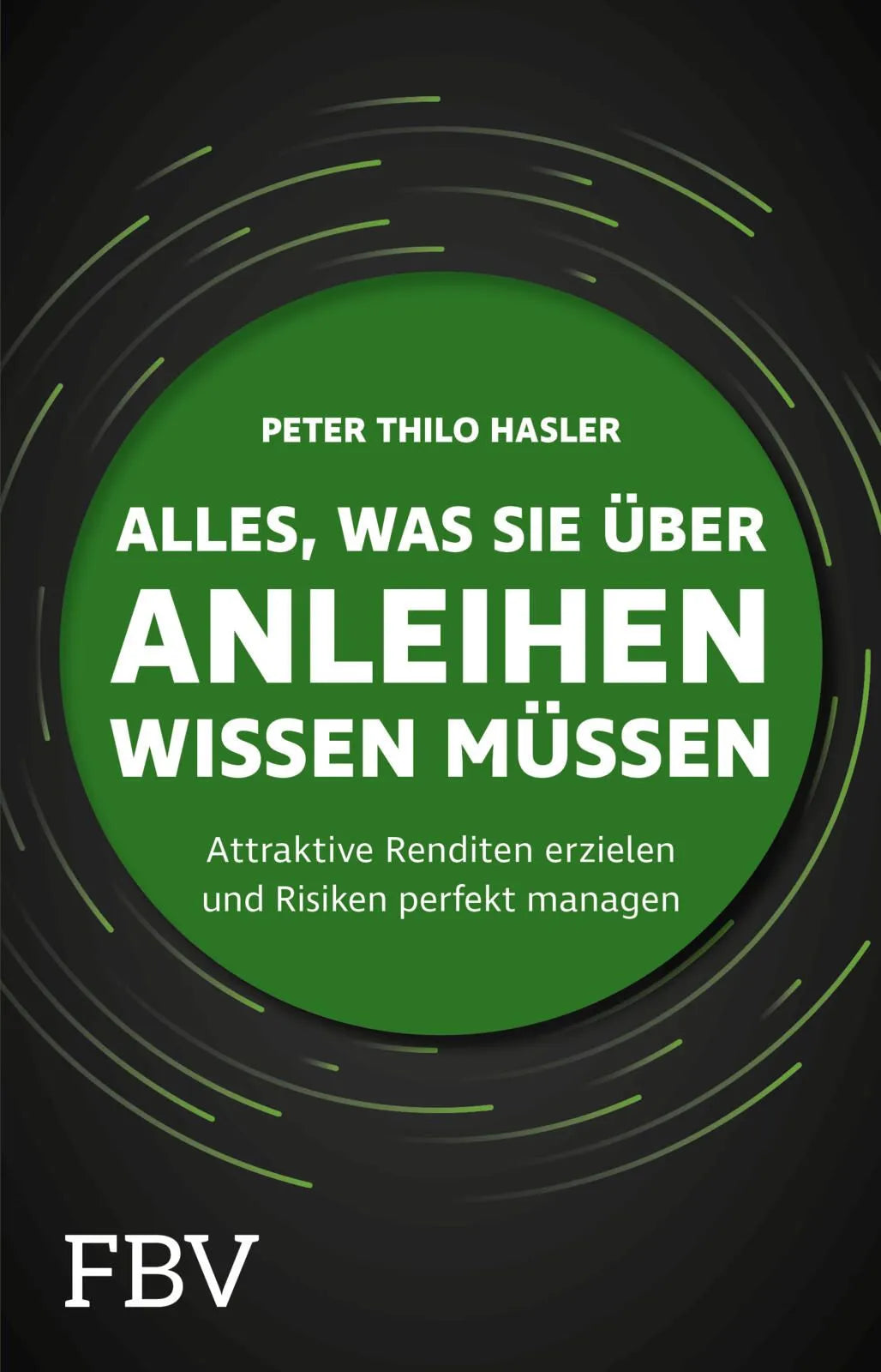 Cover: Alles, was Sie über Anleihen wissen müssen (Taschenbuch) von Peter Thilo Hasler