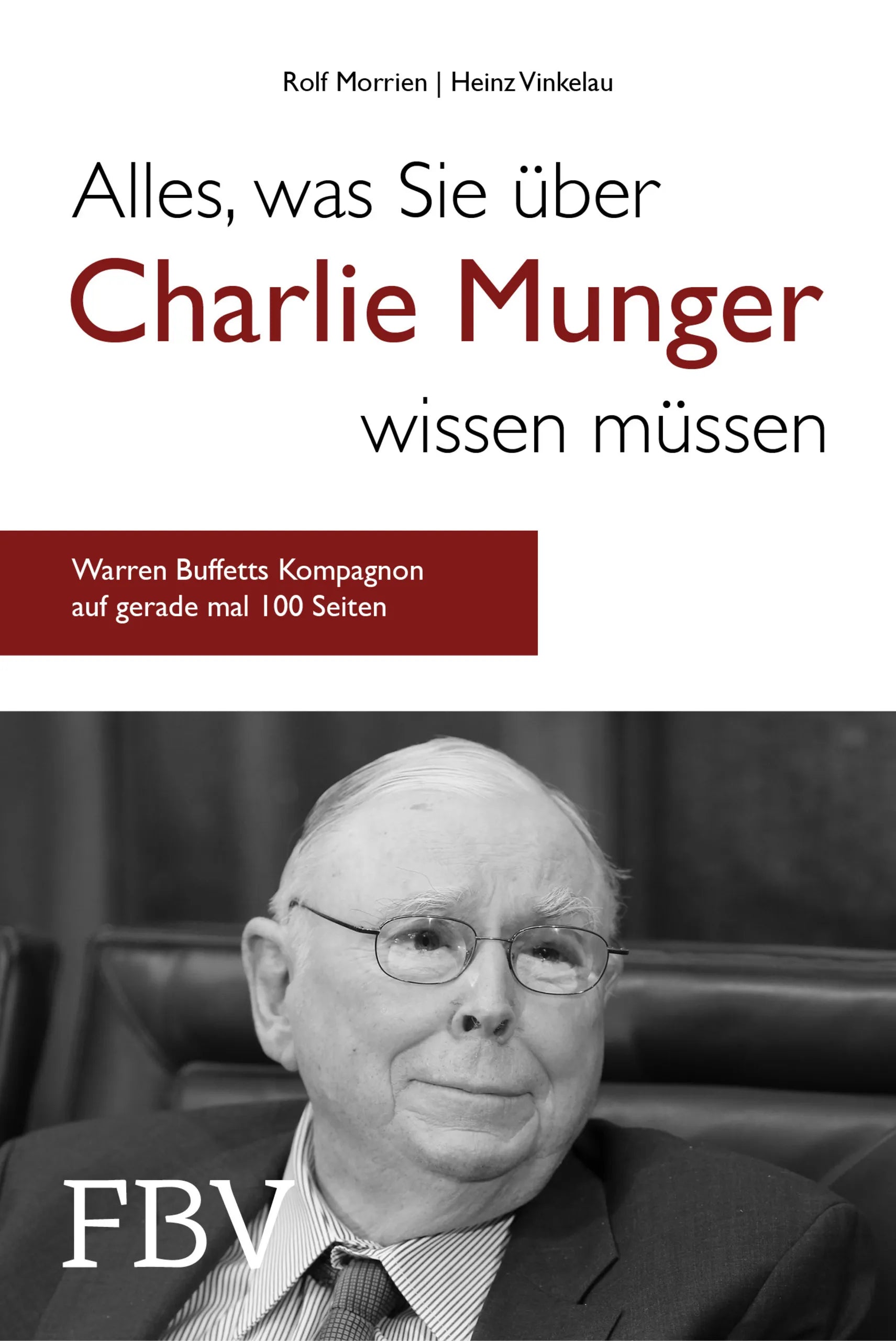 Buchcover von 'Alles, was Sie über Charlie Munger wissen müssen' - Gebundene Ausgabe von Rolf Morrien