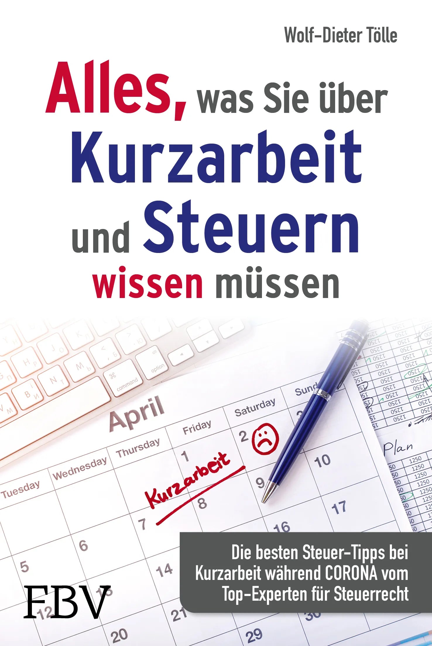 Buchcover von 'Alles, was Sie über Kurzarbeit und Steuern wissen müssen' - Taschenbuch von Wolf-Dieter Tölle