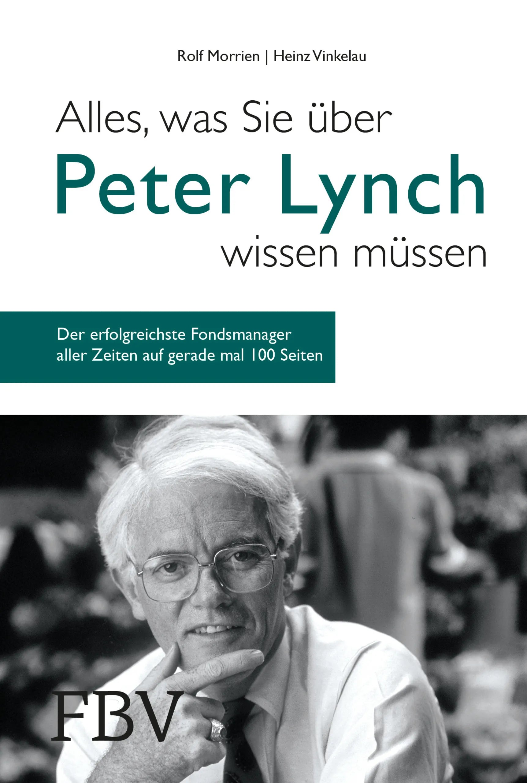 Buchcover von 'Alles, was Sie über Peter Lynch wissen müssen' - Gebundene Ausgabe von Rolf Morrien