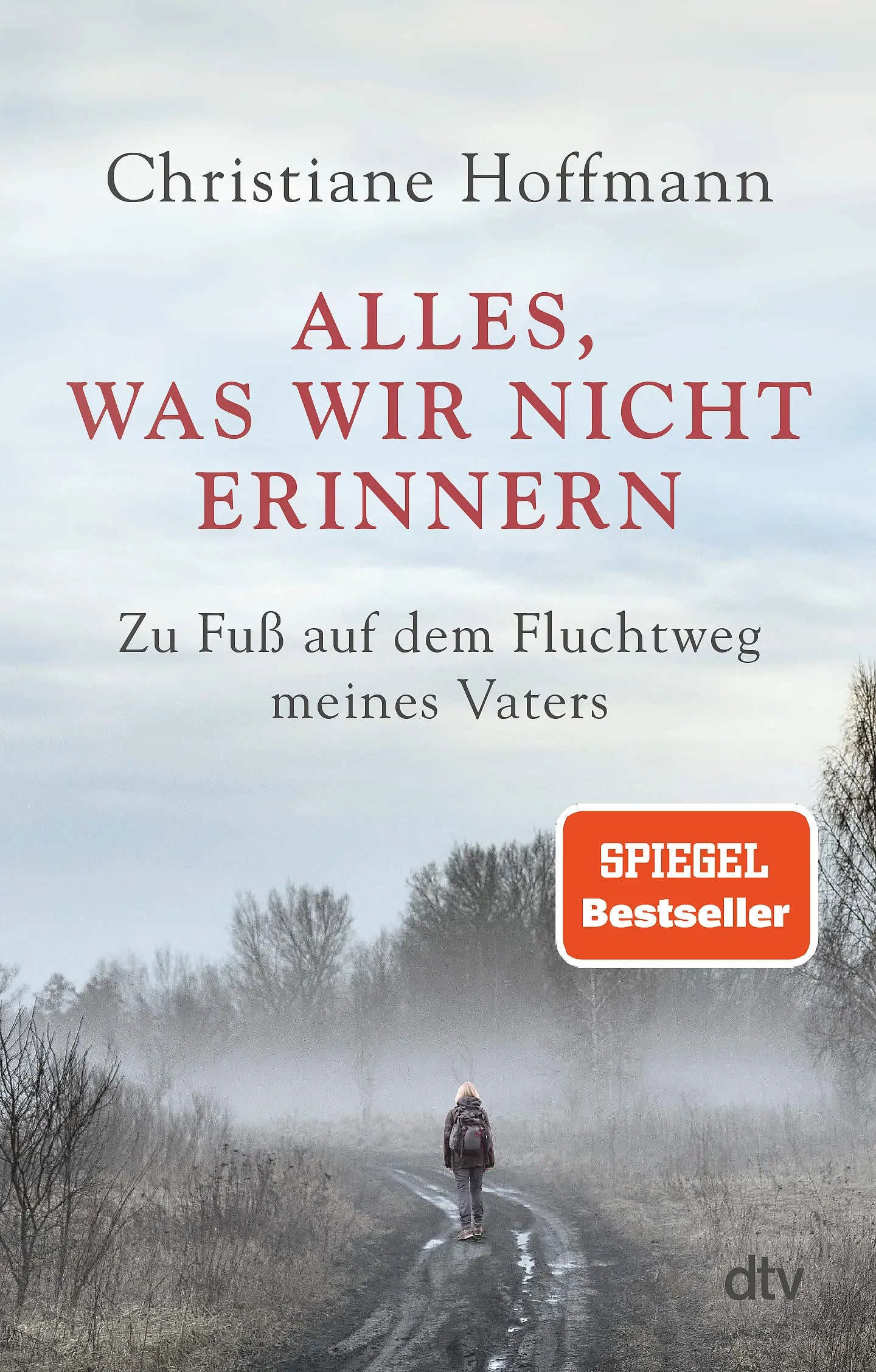 Buchcover von 'Alles, was wir nicht erinnern' - Taschenbuch von Christiane Hoffmann