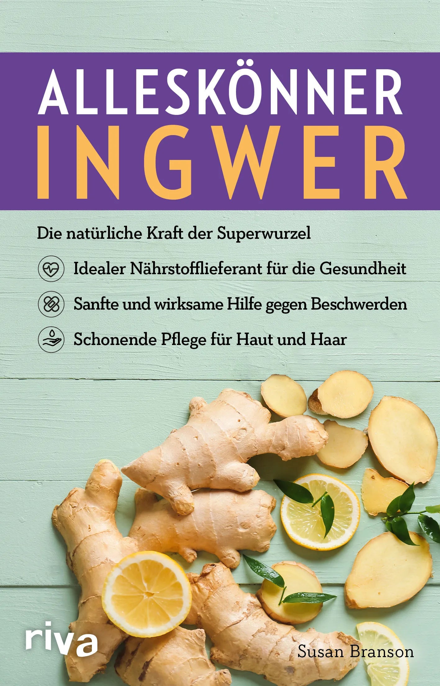 Buchcover von 'Alleskönner Ingwer' - Taschenbuch von Susan Branson
