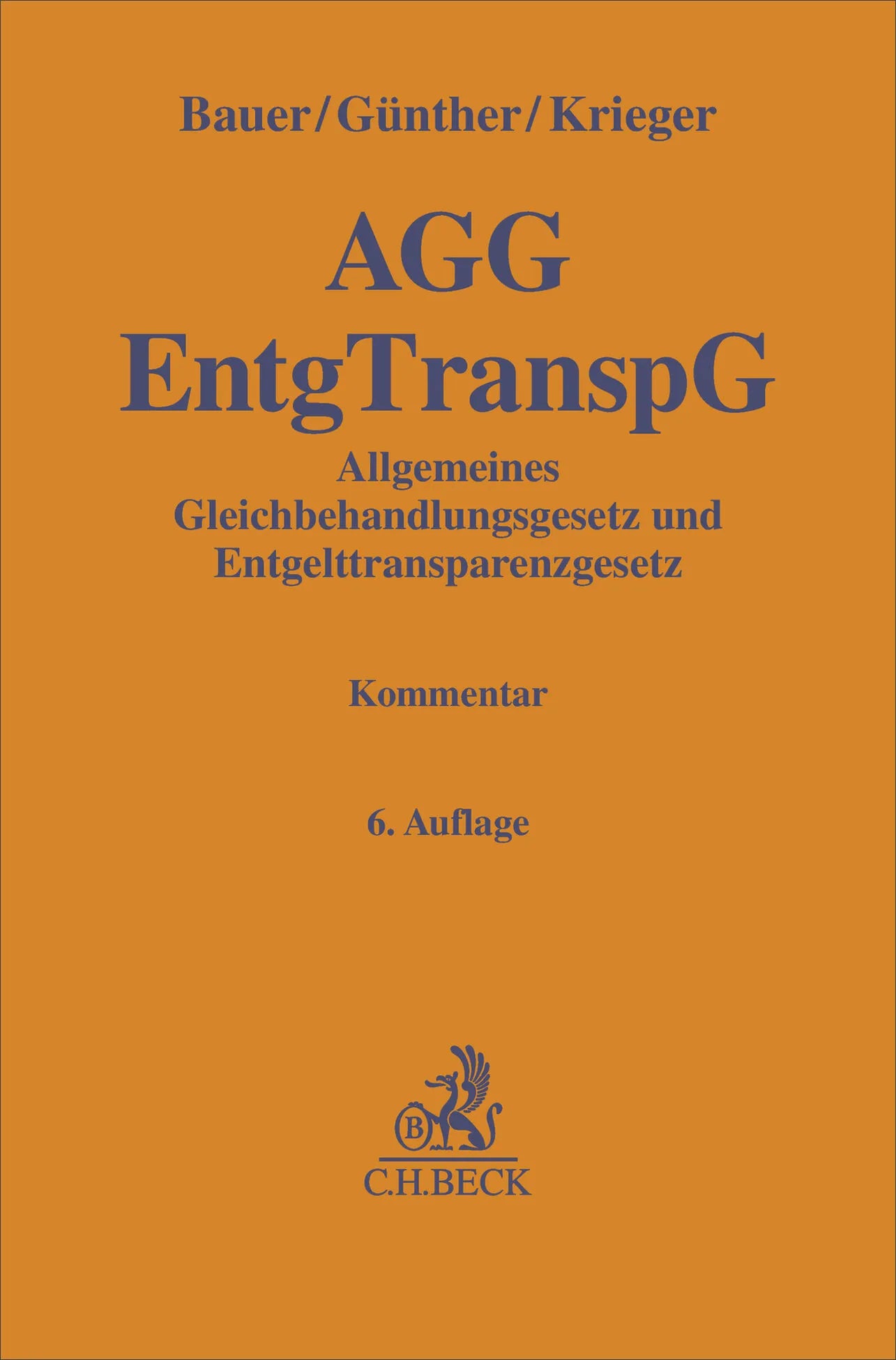 Buchcover von 'Allgemeines Gleichbehandlungsgesetz und Entgelttransparenzgesetz. AGG EntgTranspG' - Gebundene Ausgabe von Jobst-Hubertus Bauer
