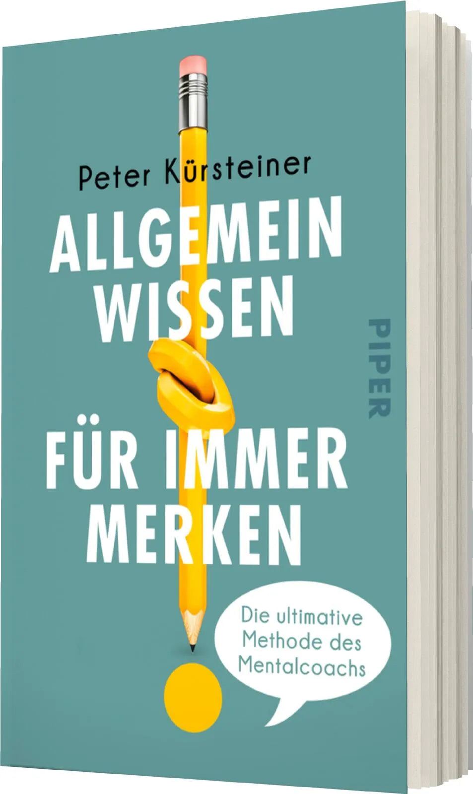 Peter Kürsteiner - Allgemeinwissen für immer merken