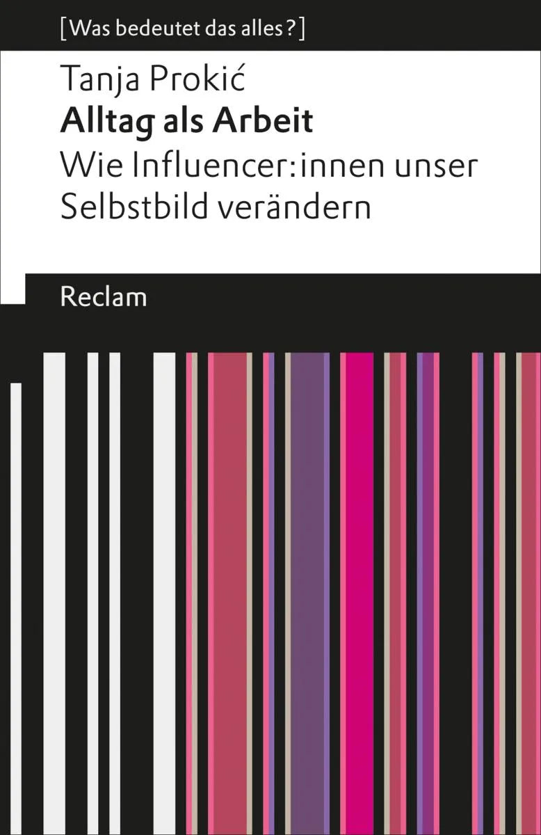 Cover: Alltag als Arbeit. Wie Influencer:innen unser Selbstbild verändern (E-Book) von Tanja Prokic