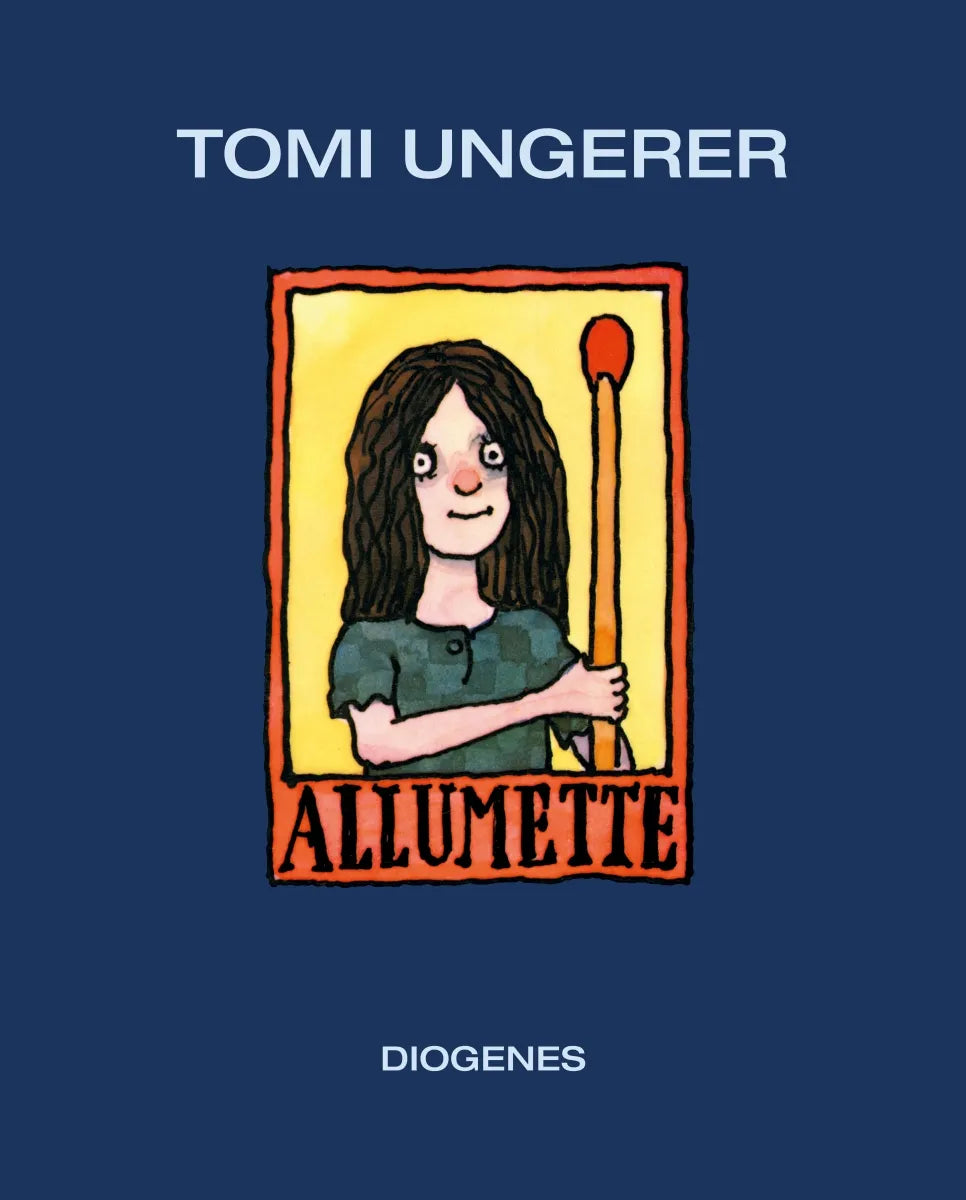 Buchcover von 'Allumette' - Gebundene Ausgabe von Tomi Ungerer