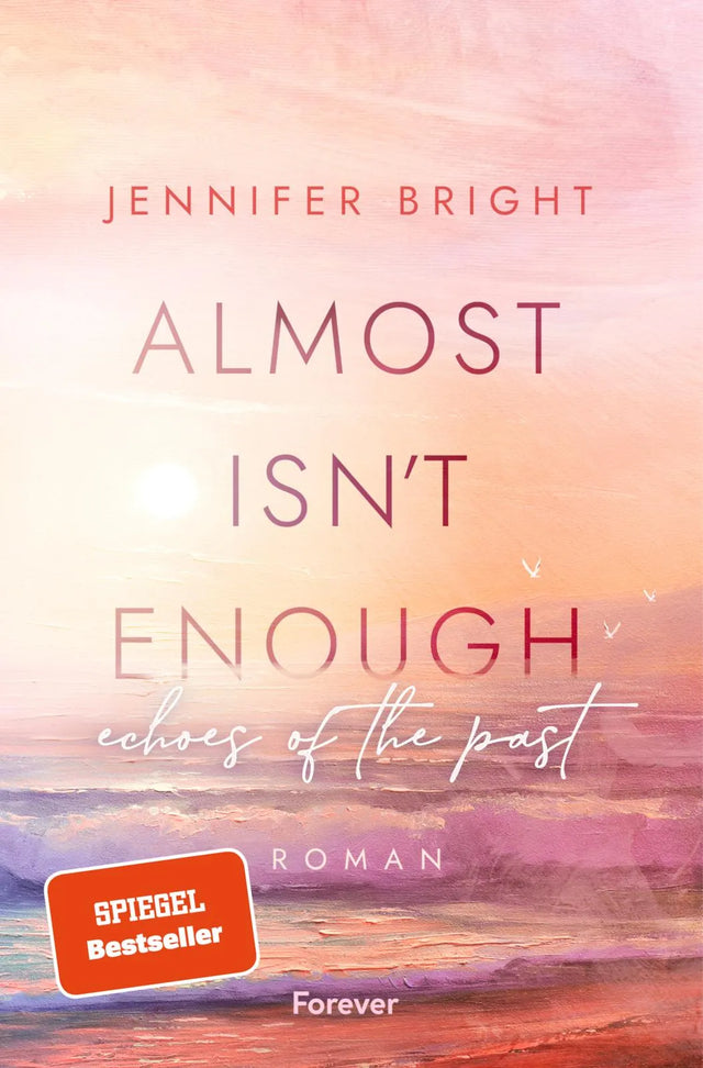 Buchcover von 'Almost isn't enough. Echoes of the Past' - Paperback von Jennifer Bright