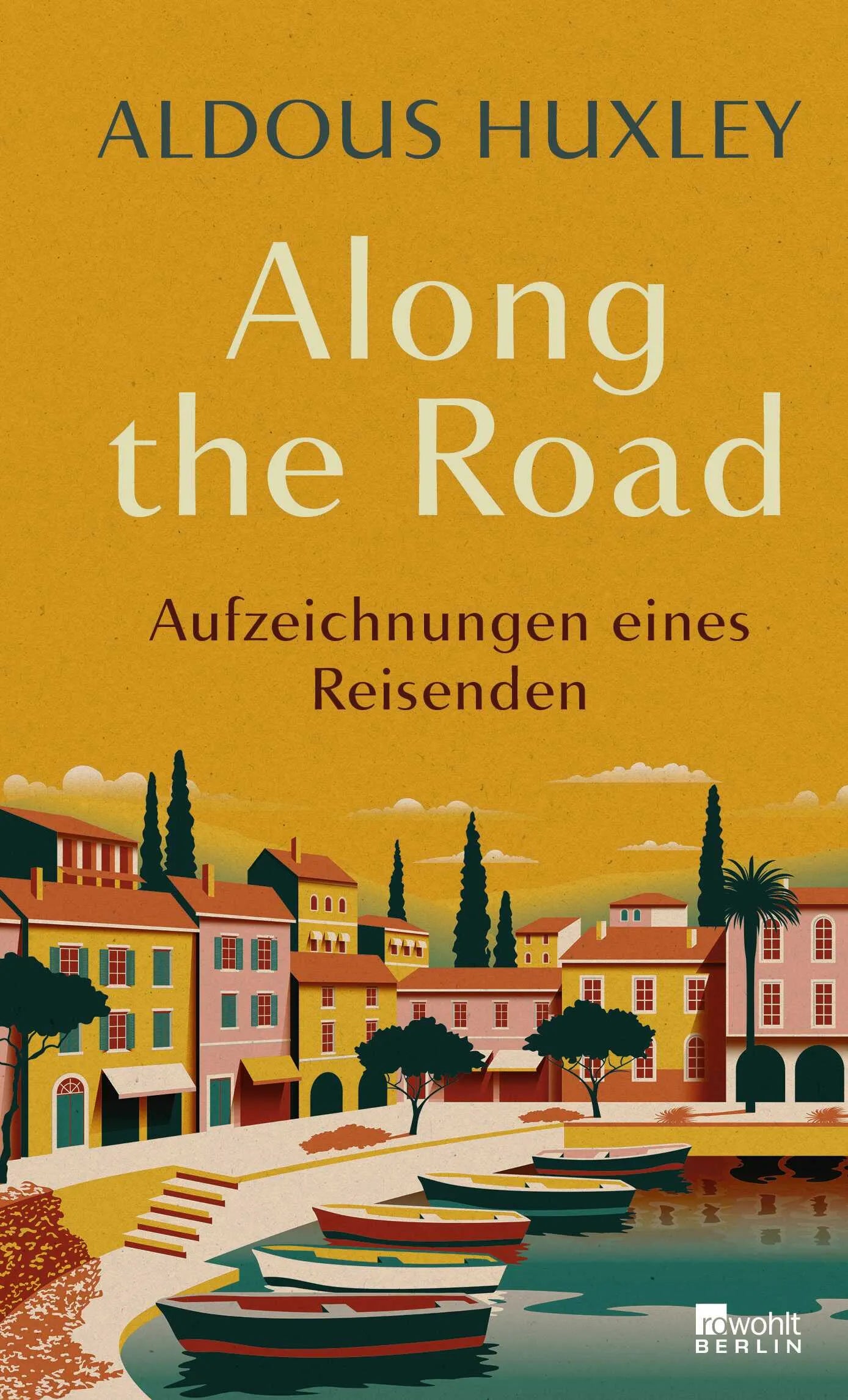Buchcover von 'Along the Road' - Gebundene Ausgabe von Aldous Huxley