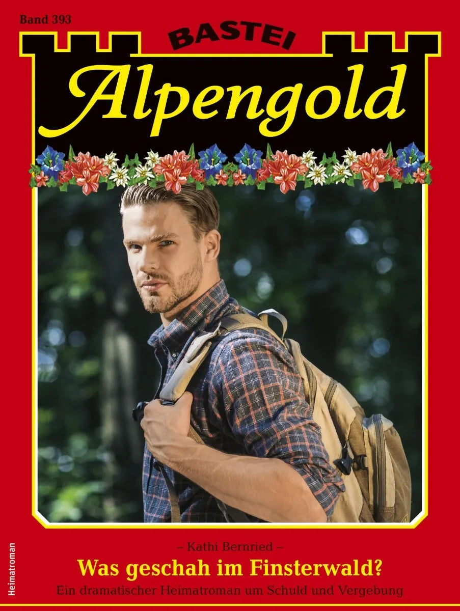 Cover: Alpengold 393 (E-Book) von Kathi Bernried