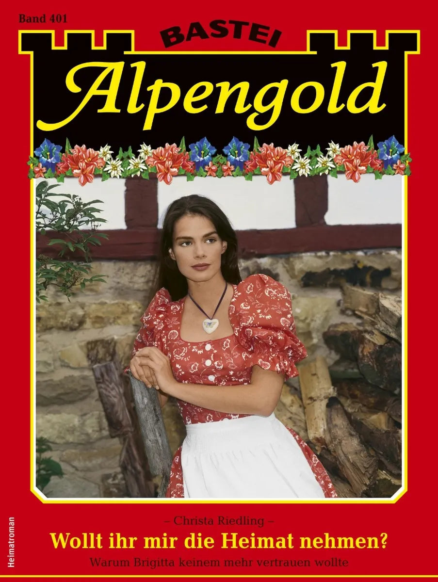 Cover: Alpengold 401 (E-Book) von Christa Riedling