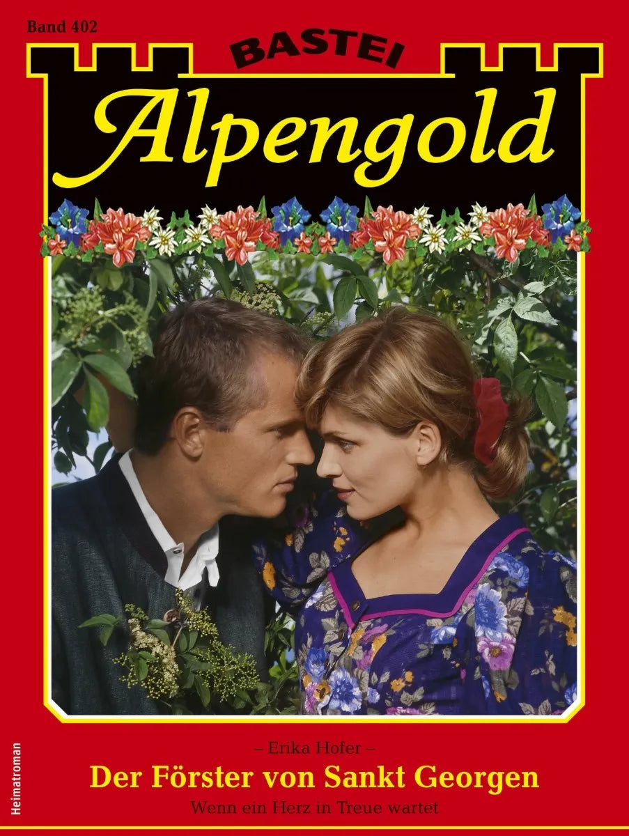 Cover: Alpengold 402 (E-Book) von Erika Hofer